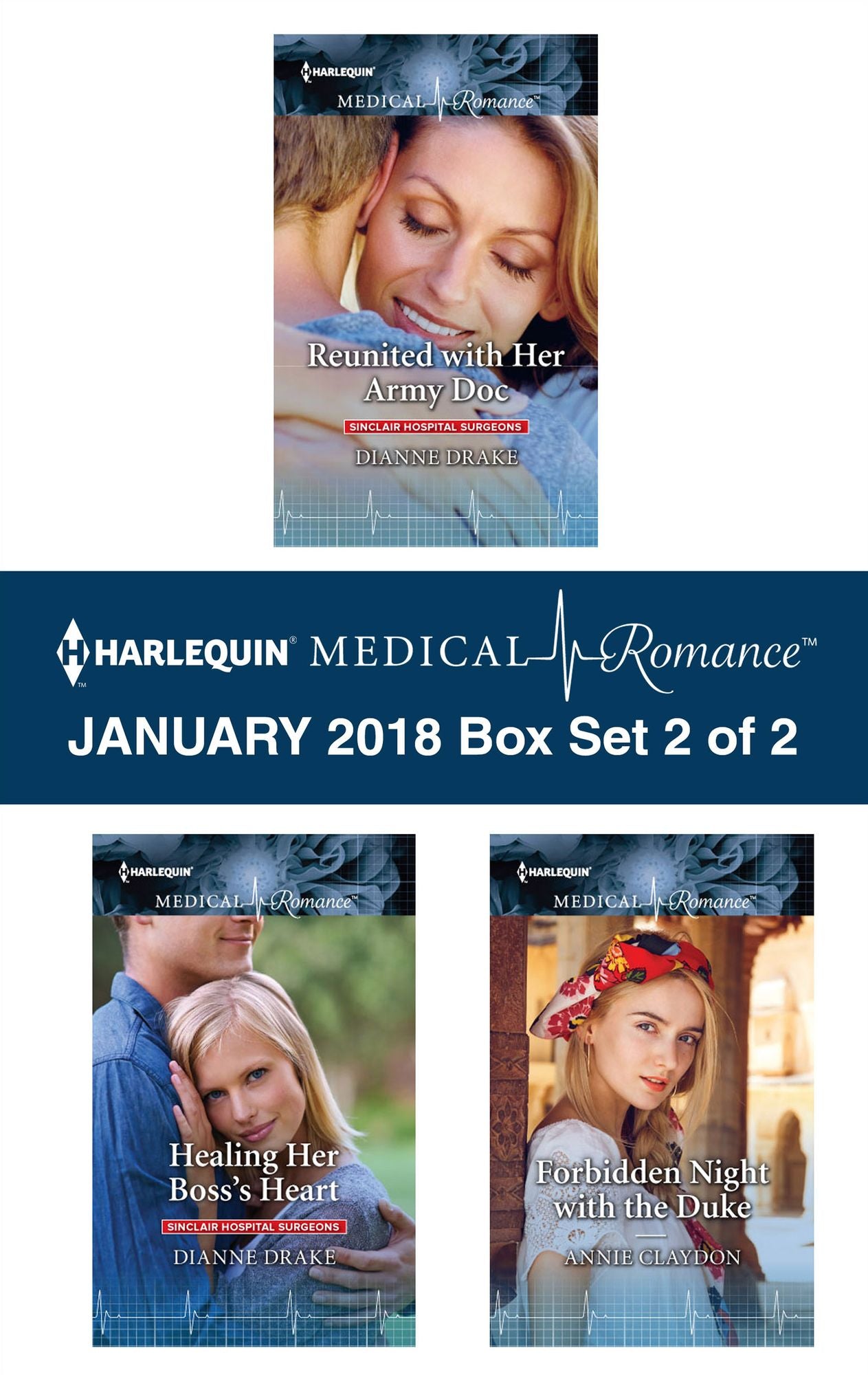 Harlequin Medical Romance January 2018 - Box Set 2 of 2: Reunited with Her Army DocHealing Her Boss's HeartForbidden Night with the Duke