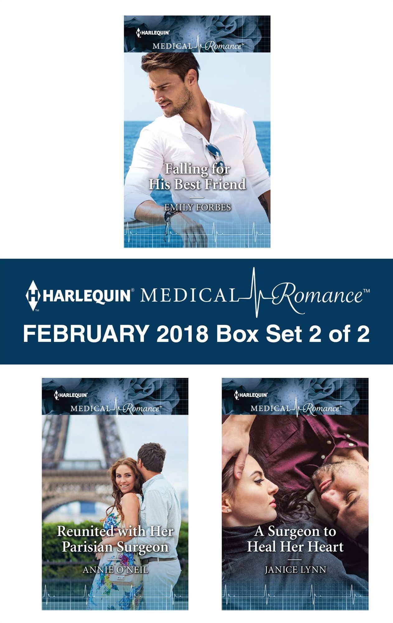 Harlequin Medical Romance February 2018 - Box Set 2 of 2: Falling for His Best FriendReunited with Her Parisian SurgeonA Surgeon to Heal Her Heart