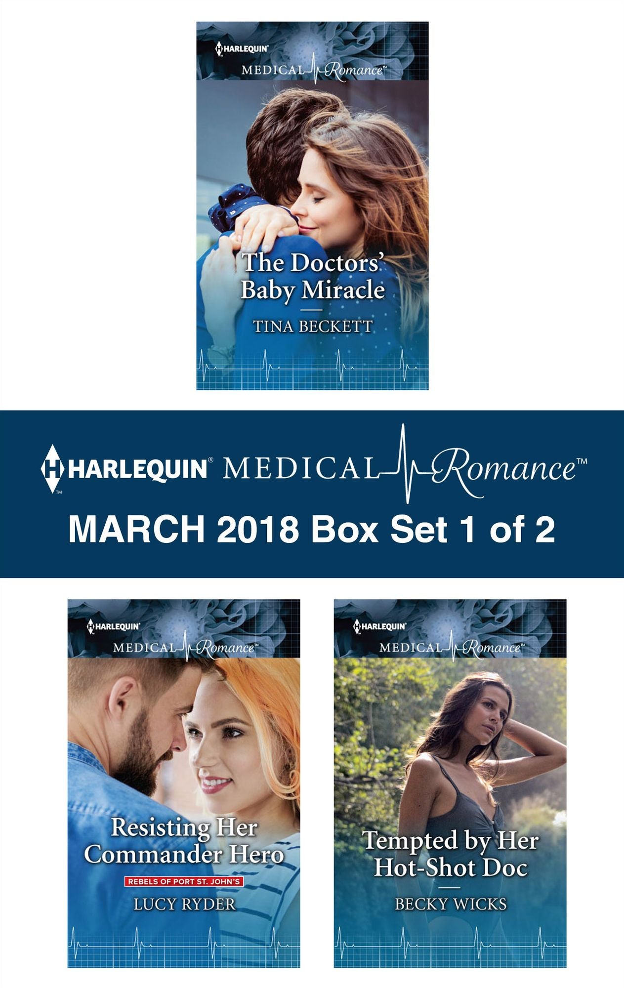 Harlequin Medical Romance March 2018 - Box Set 1 of 2: The Doctors' Baby MiracleResisting Her Commander HeroTempted by Her Hot-Shot Doc