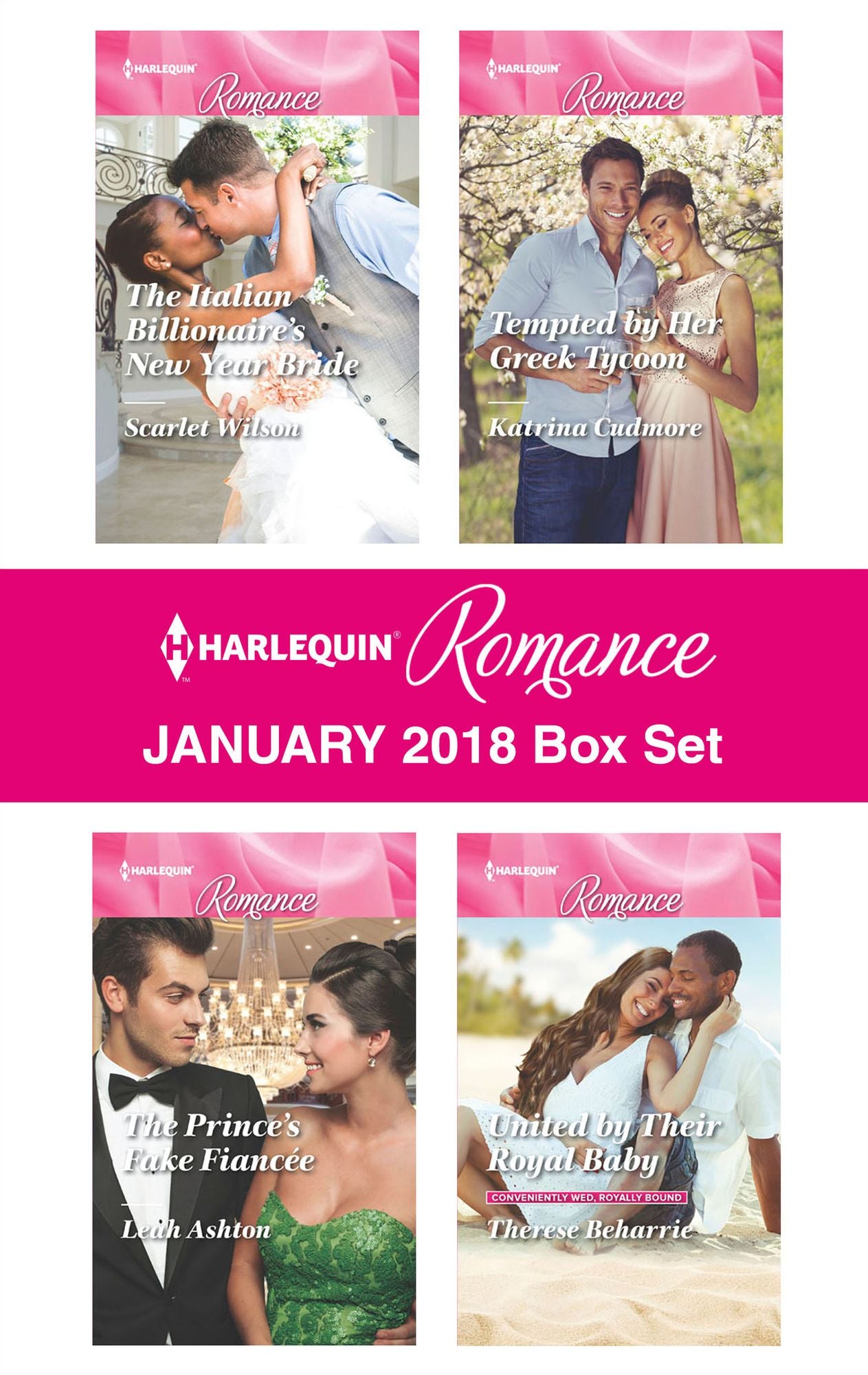 Harlequin Romance January 2018 Box Set: The Italian Billionaire's New Year BrideThe Prince's Fake FiancéeTempted by Her Greek TycoonUnited by Their Royal Baby