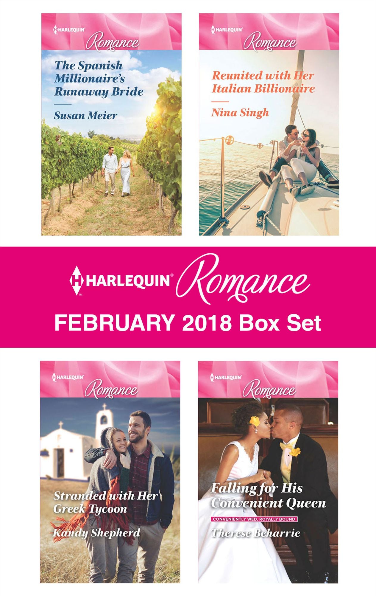 Harlequin Romance February 2018 Box Set: The Spanish Millionaire's Runaway BrideStranded with Her Greek TycoonReunited with Her Italian BillionaireFalling for His Convenient Queen