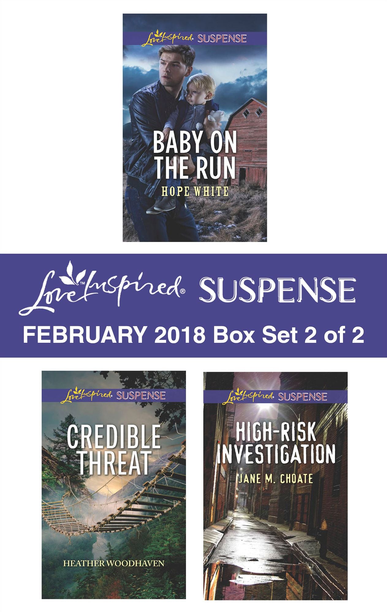 Harlequin Love Inspired Suspense February 2018 - Box Set 2 of 2: Baby on the RunCredible ThreatHigh-Risk Investigation
