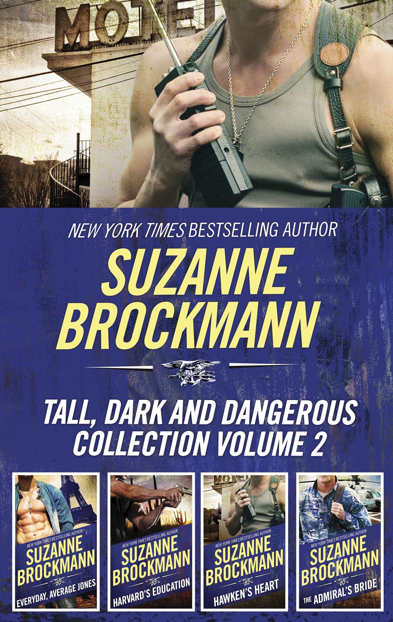 Tall, Dark and Dangerous Collection Volume 2: Everyday, Average JonesHarvard's EducationIt Came upon a Midnight ClearThe Admiral's Bride