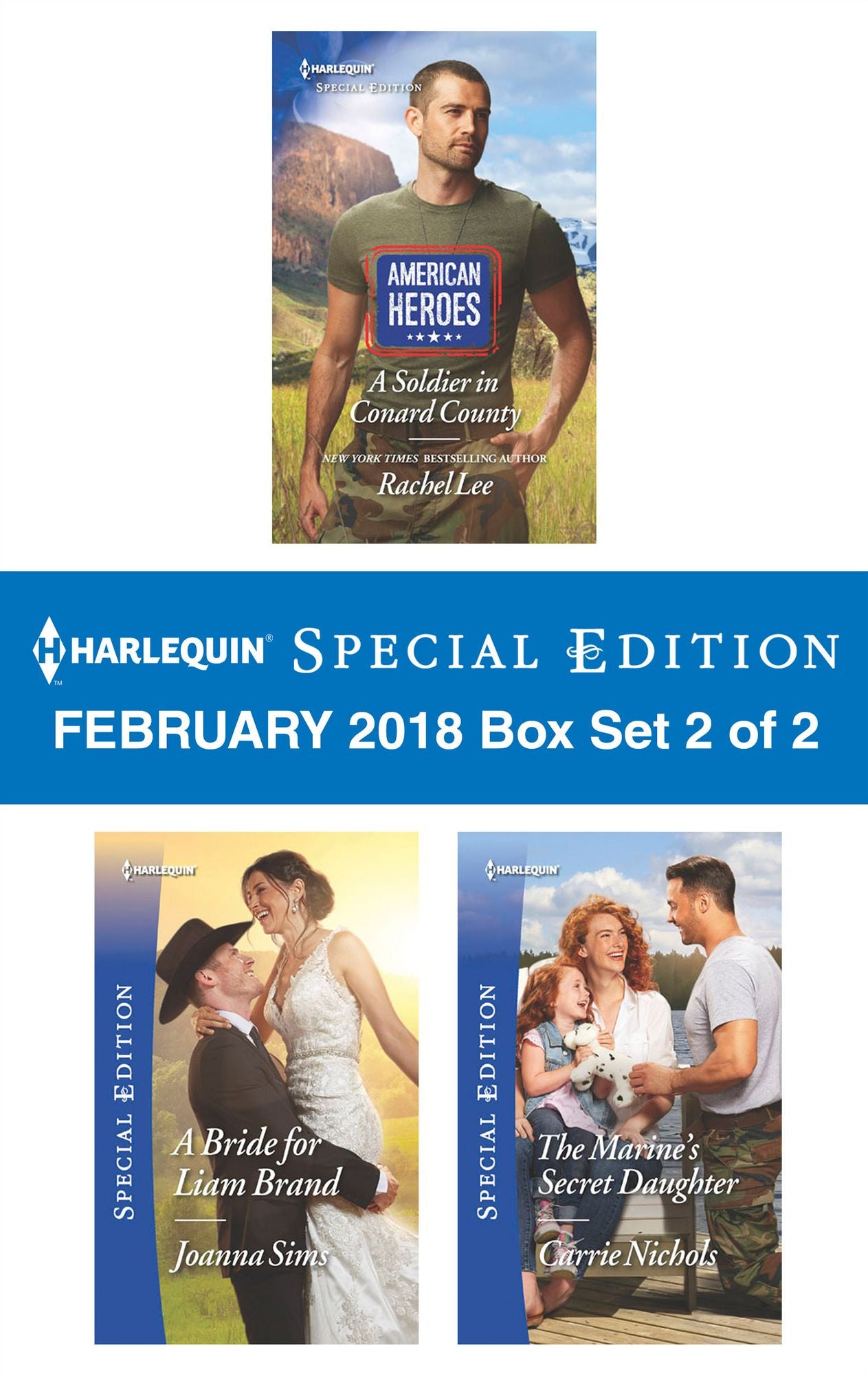 Harlequin Special Edition February 2018 Box Set 2 of 2: A Soldier in Conard CountyA Bride for Liam BrandThe Marine's Secret Daughter
