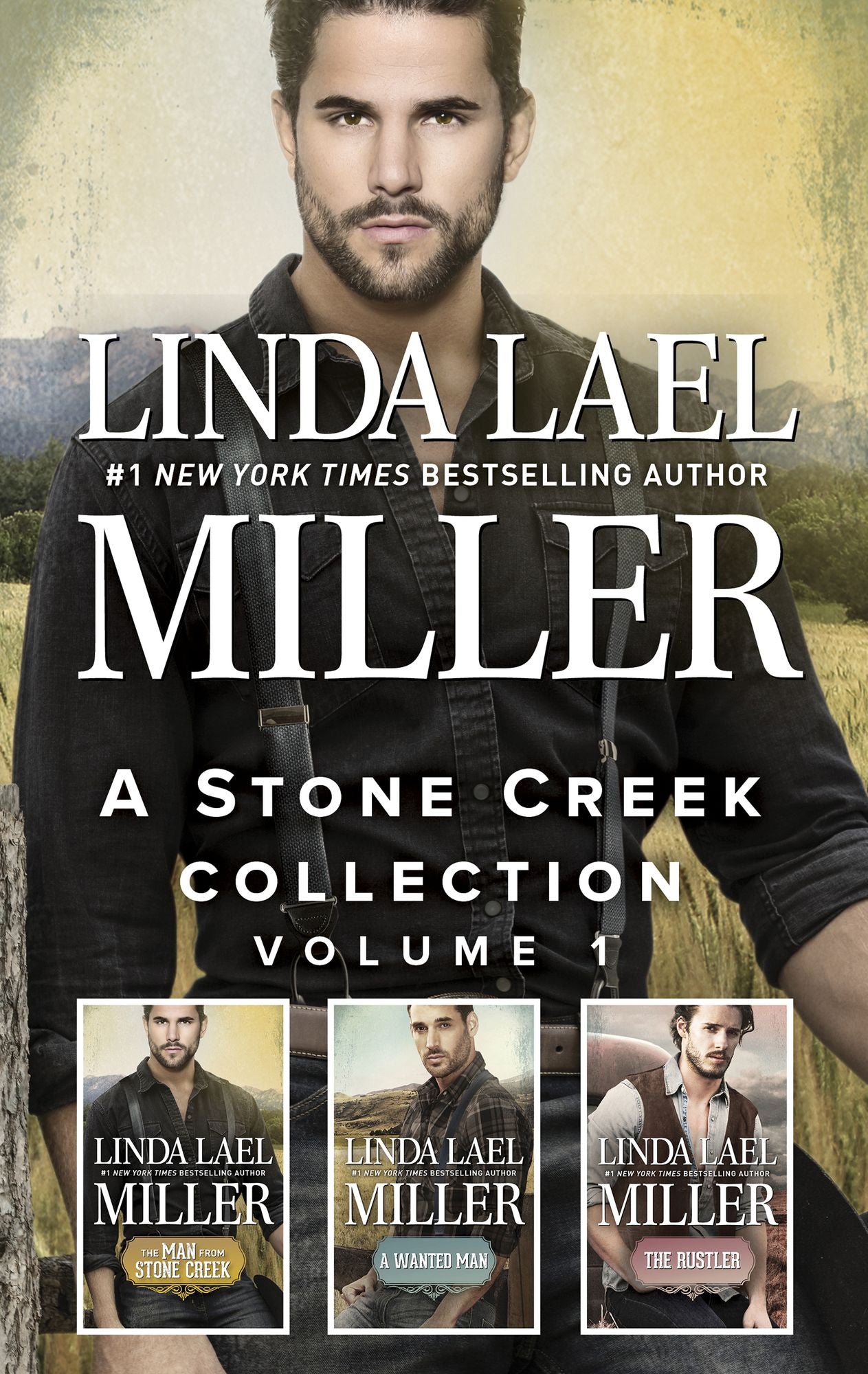 A Stone Creek Collection Volume 1: The Man from Stone CreekA Wanted ManThe Rustler