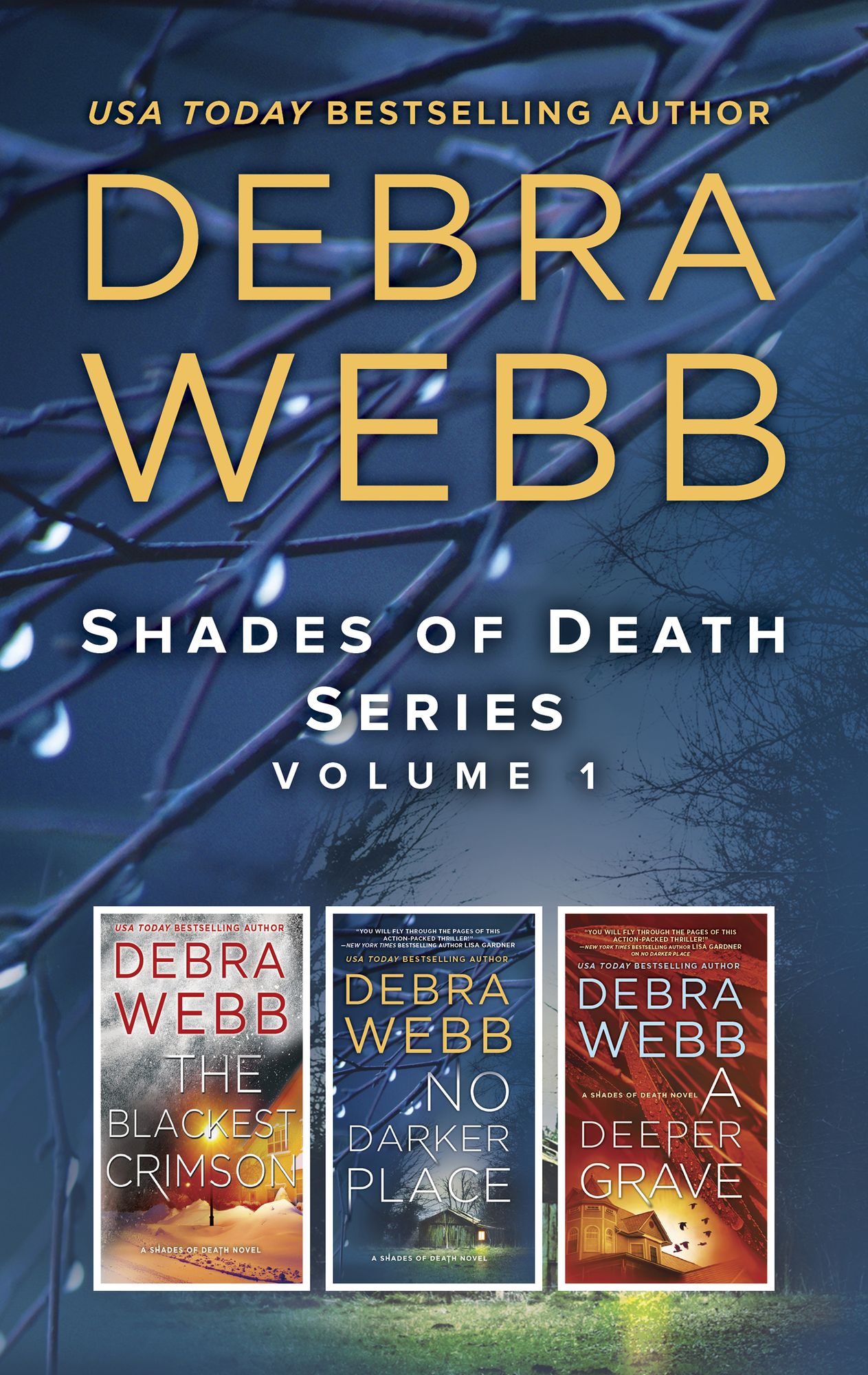 Shades of Death Series Volume 1: The Blackest CrimsonNo Darker PlaceA Deeper Grave