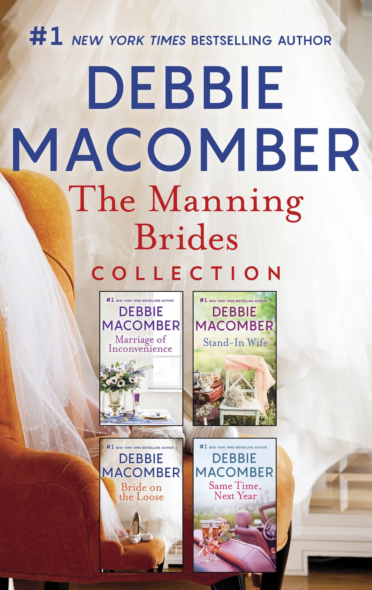 The Manning Brides Collection: Marriage of InconvenienceStand-in WifeBride on the LooseSame Time, Next Year
