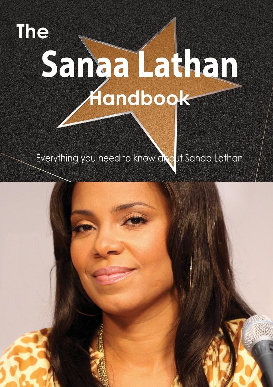 The Sanaa Lathan Handbook - Everything you need to know about Sanaa Lathan