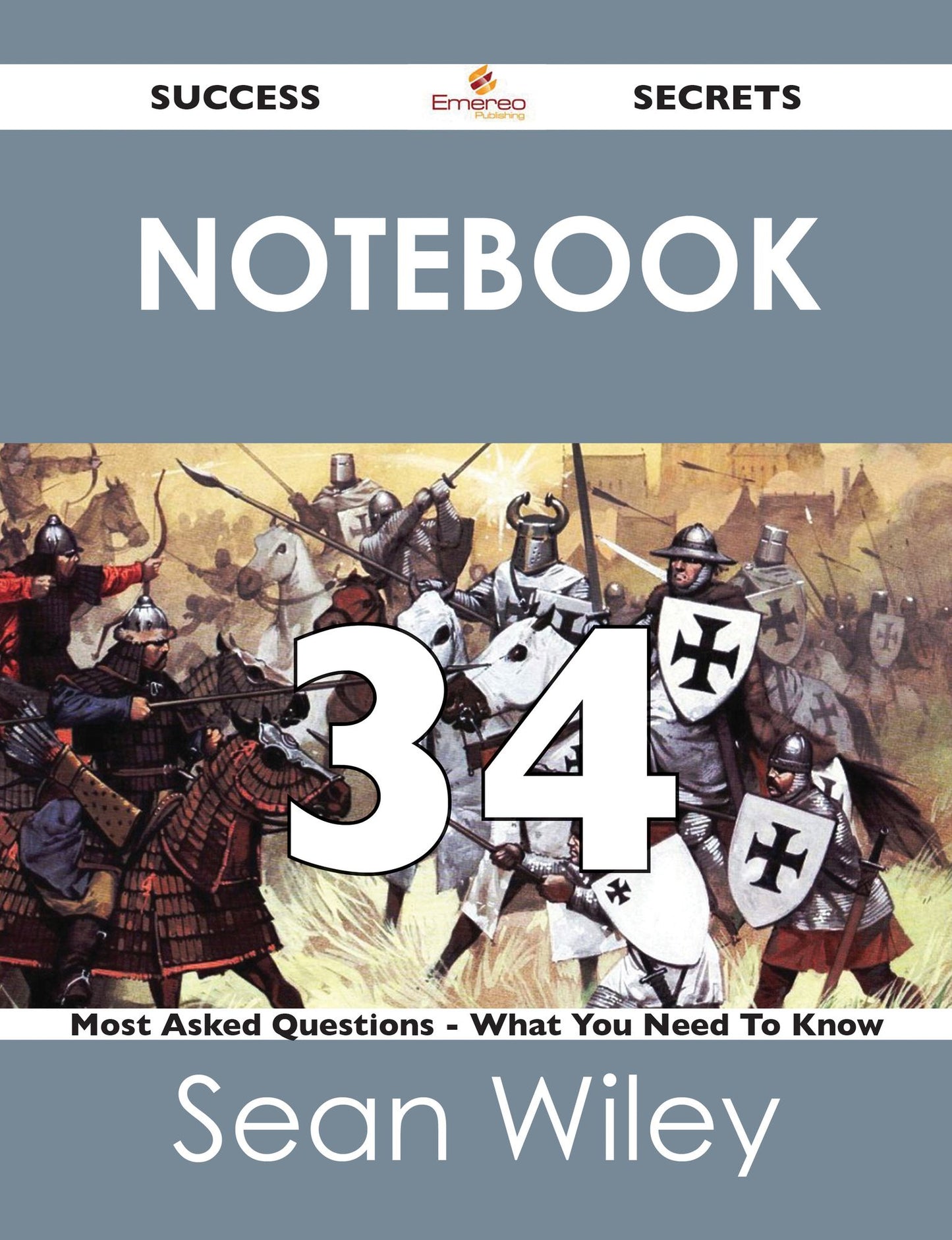 Notebook 34 Success Secrets - 34 Most Asked Questions On Notebook - What You Need To Know