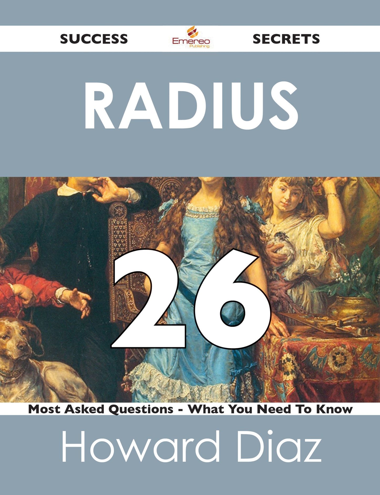 RADIUS 26 Success Secrets - 26 Most Asked Questions On RADIUS - What You Need To Know