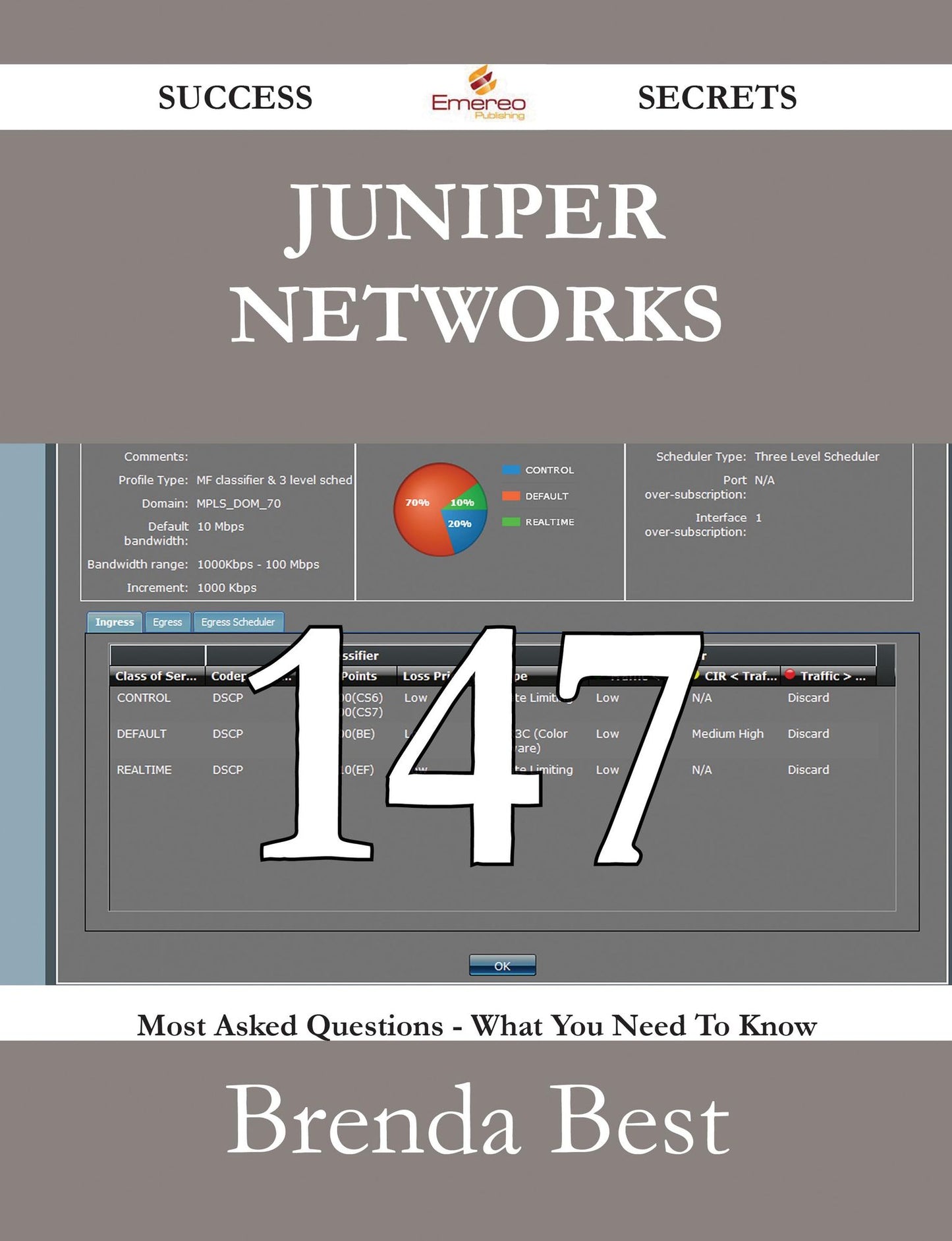 Juniper Networks 147 Success Secrets - 147 Most Asked Questions On Juniper Networks - What You Need To Know