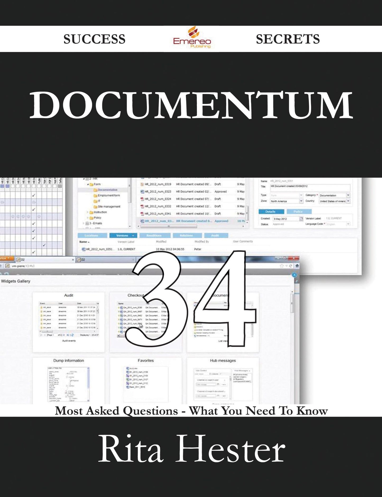 Documentum 34 Success Secrets - 34 Most Asked Questions On Documentum - What You Need To Know