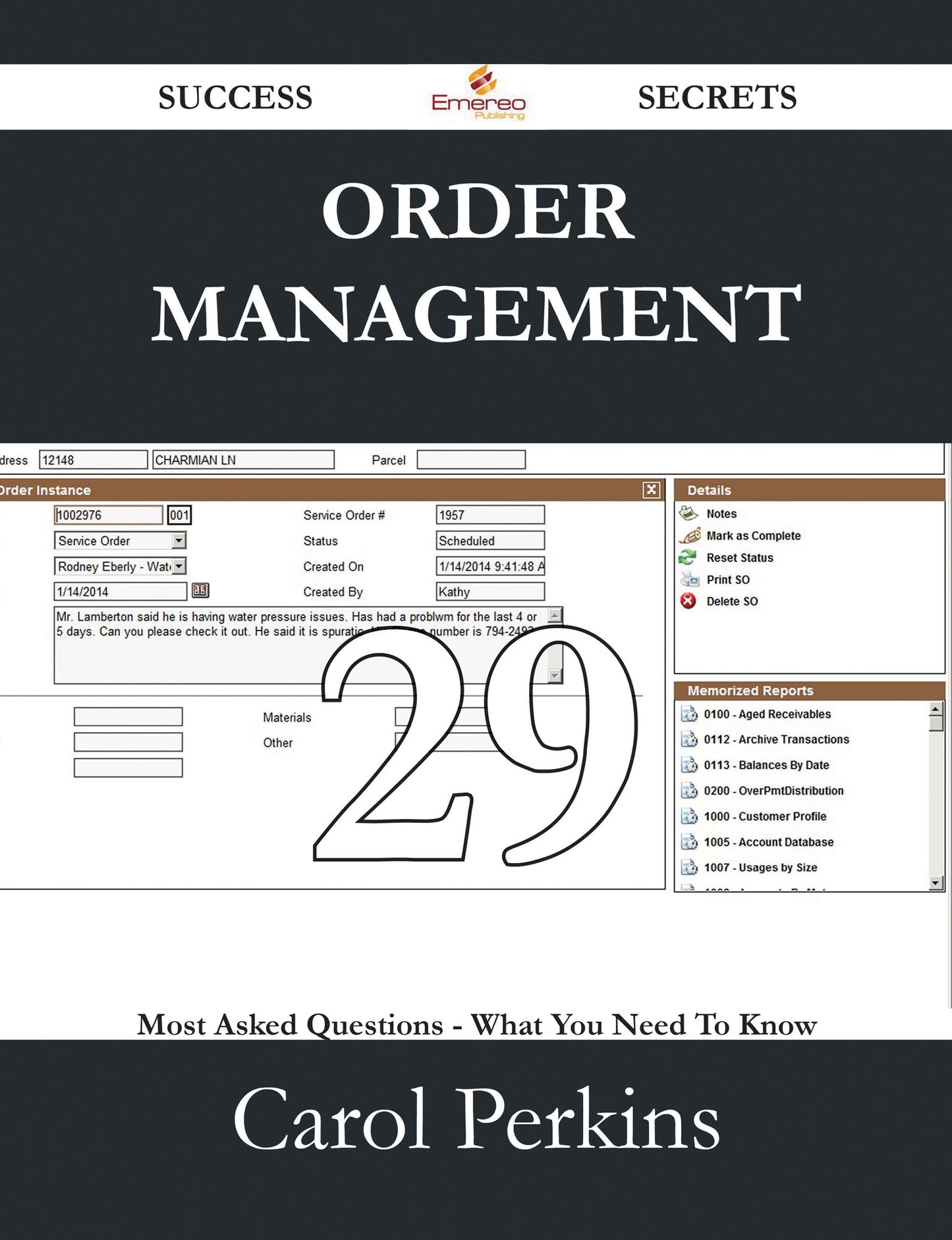 Order Management 29 Success Secrets - 29 Most Asked Questions On Order Management - What You Need To Know