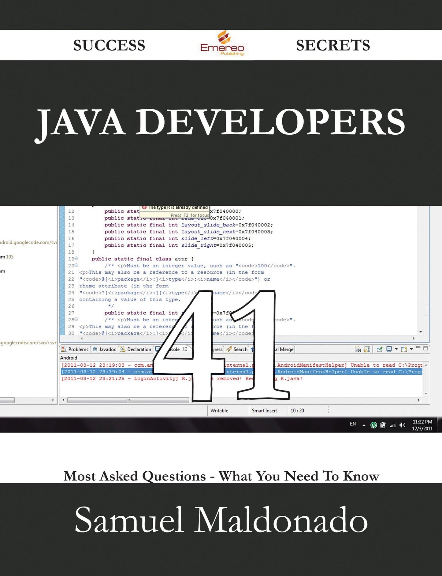 Java Developers 41 Success Secrets - 41 Most Asked Questions On Java Developers - What You Need To Know