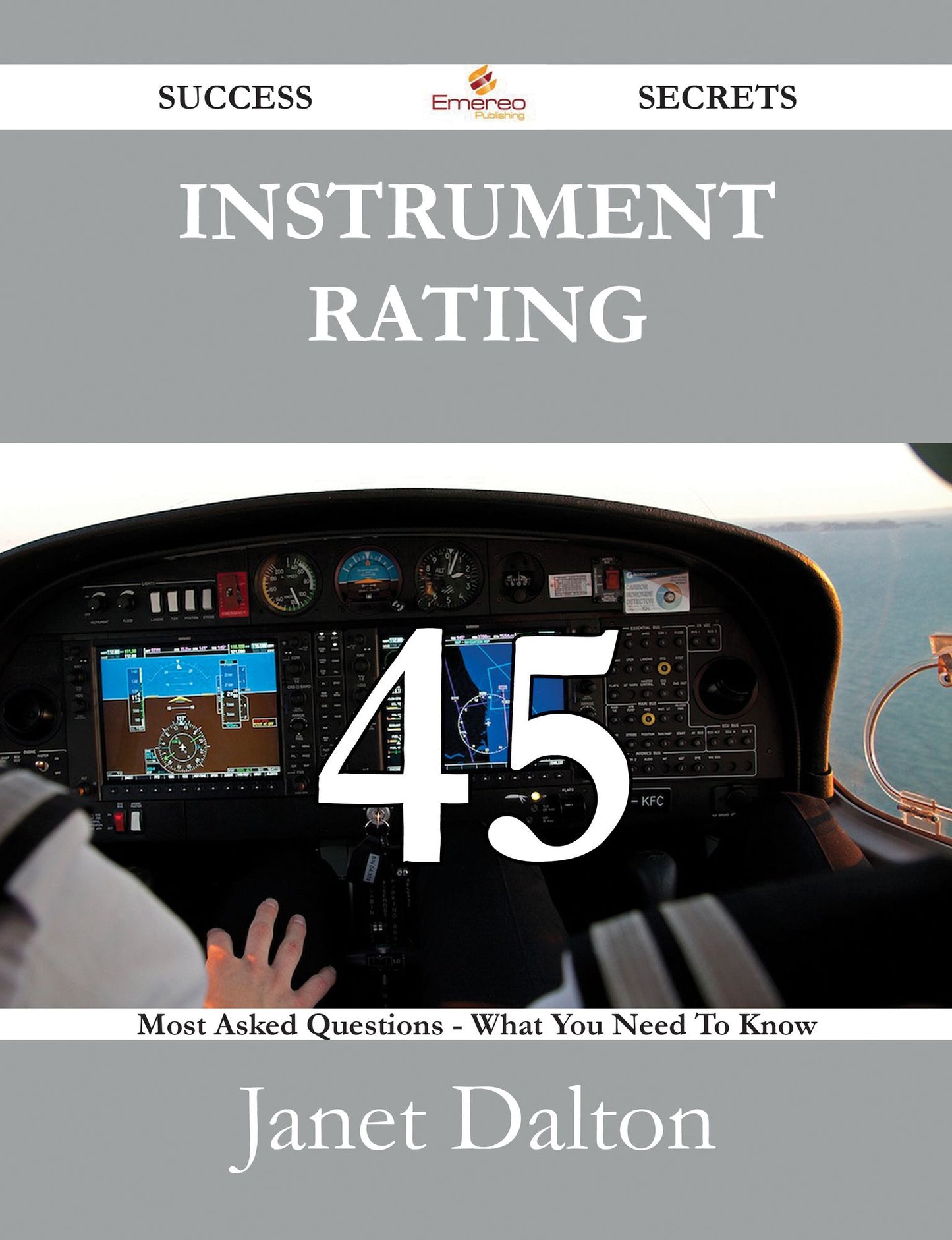 Instrument rating 45 Success Secrets - 45 Most Asked Questions On Instrument rating - What You Need To Know