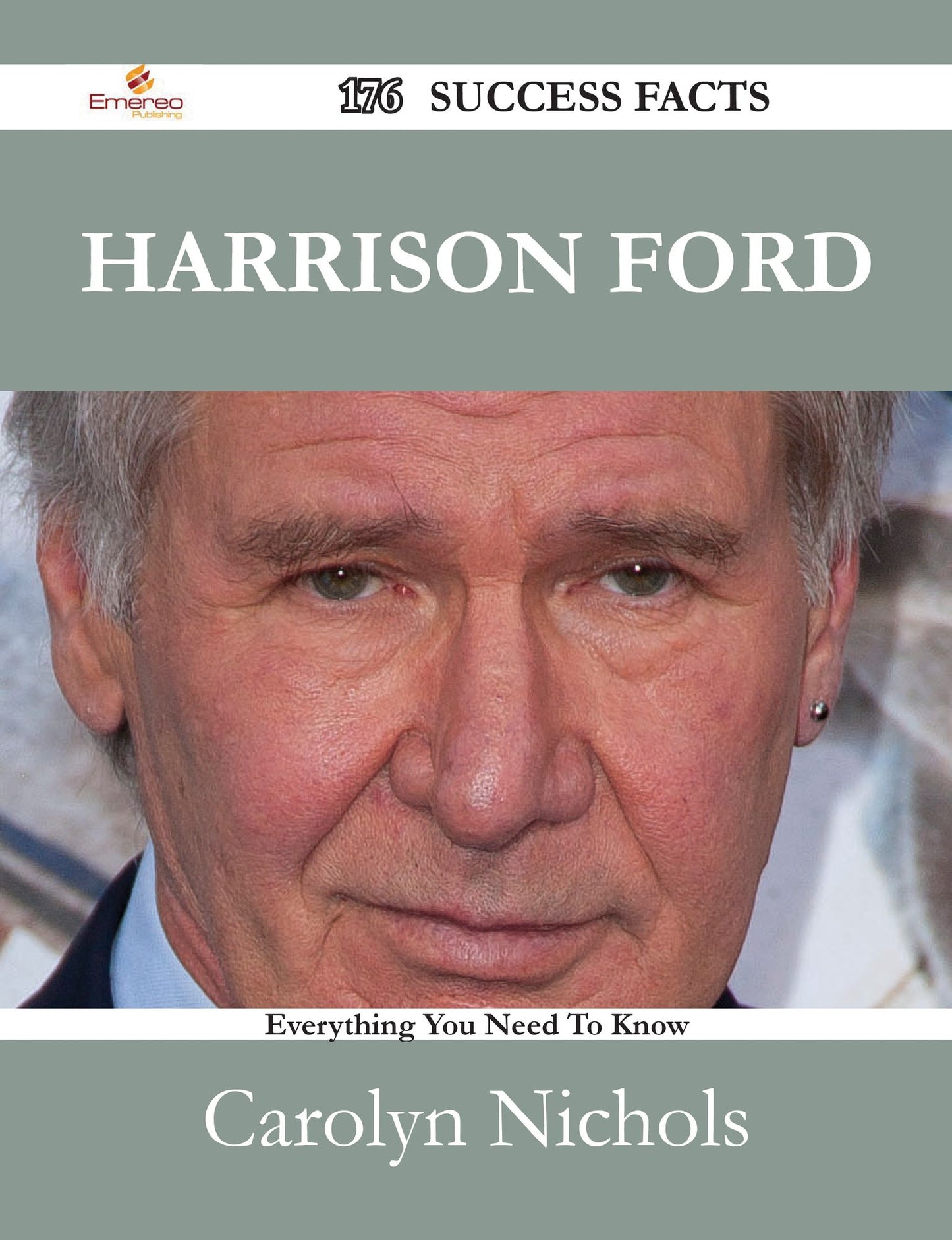 Harrison Ford 176 Success Facts - Everything you need to know about Harrison Ford