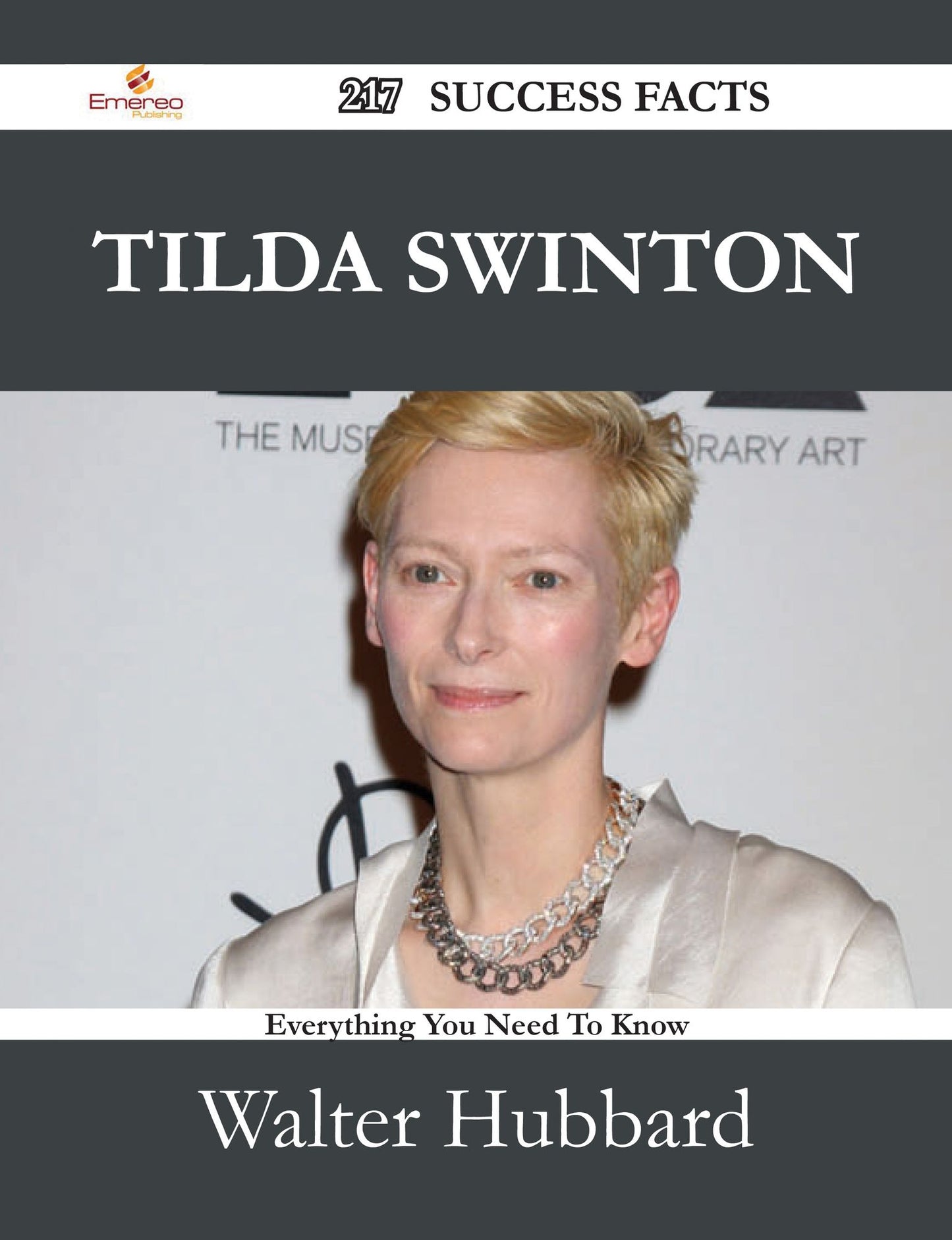 Tilda Swinton 217 Success Facts - Everything you need to know about Tilda Swinton