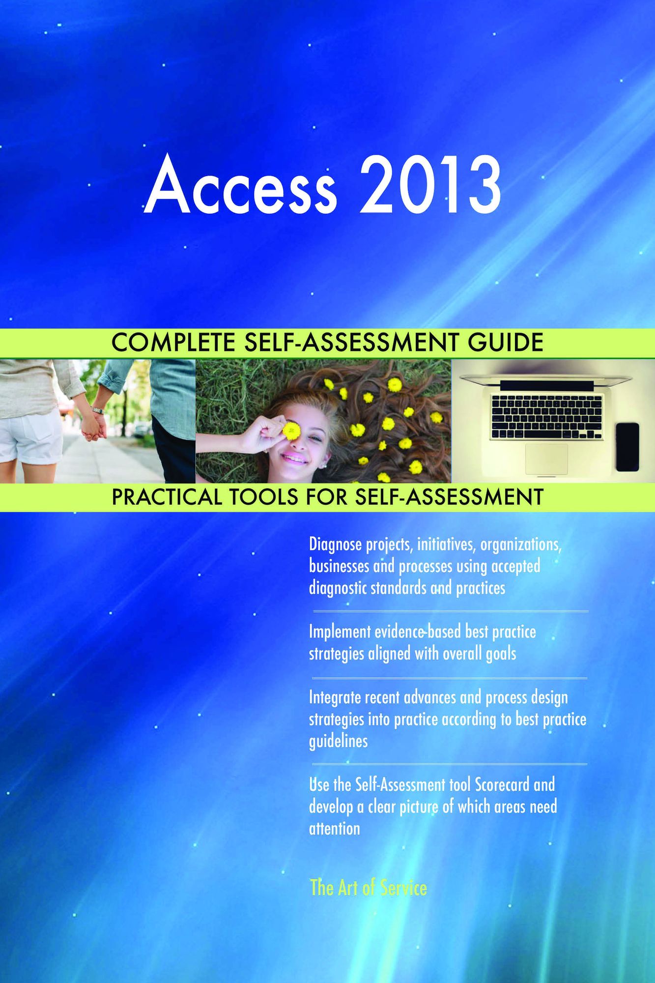 Access 2013 Complete Self-Assessment Guide