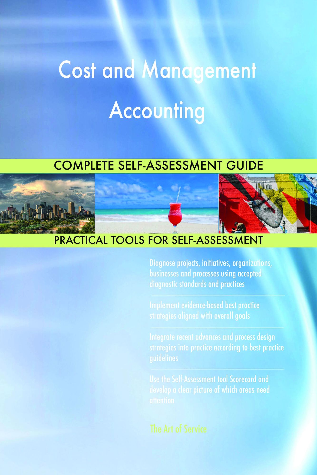 Cost and Management Accounting Complete Self-Assessment Guide