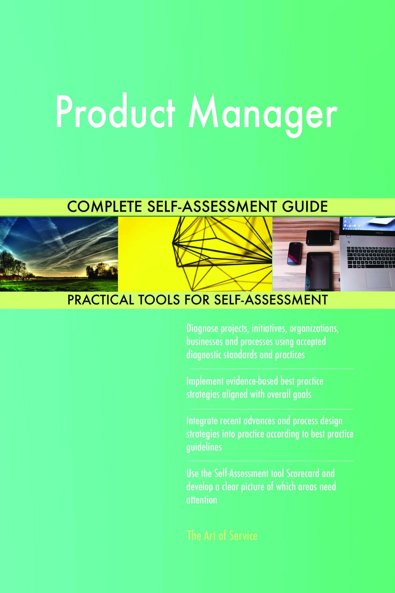 Product Manager Complete Self-Assessment Guide