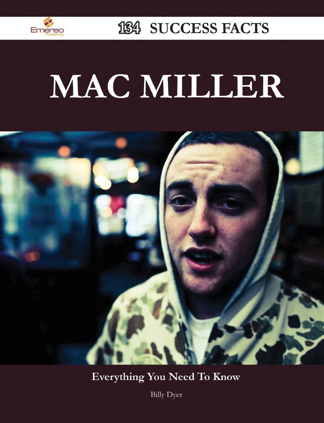 Mac Miller 134 Success Facts - Everything You Need to Know about Mac Miller