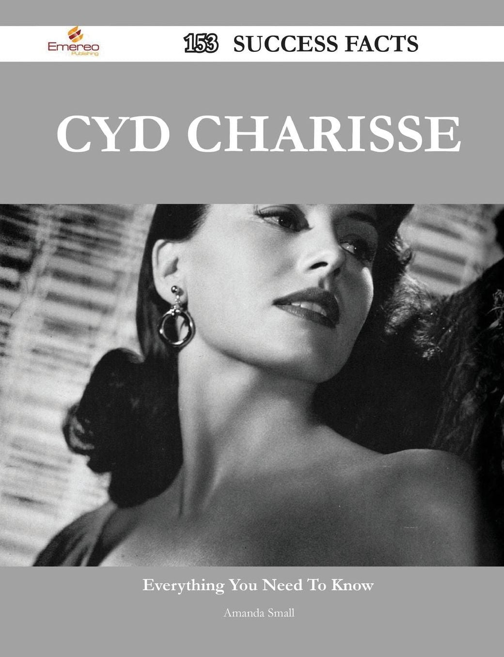 Cyd Charisse 153 Success Facts - Everything you need to know about Cyd Charisse