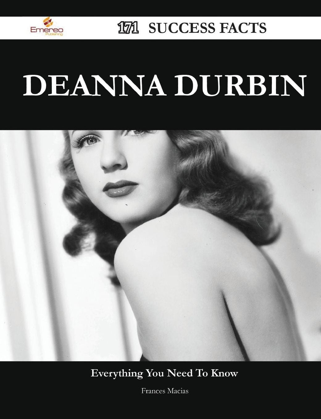Deanna Durbin 171 Success Facts - Everything You Need to Know about Deanna Durbin