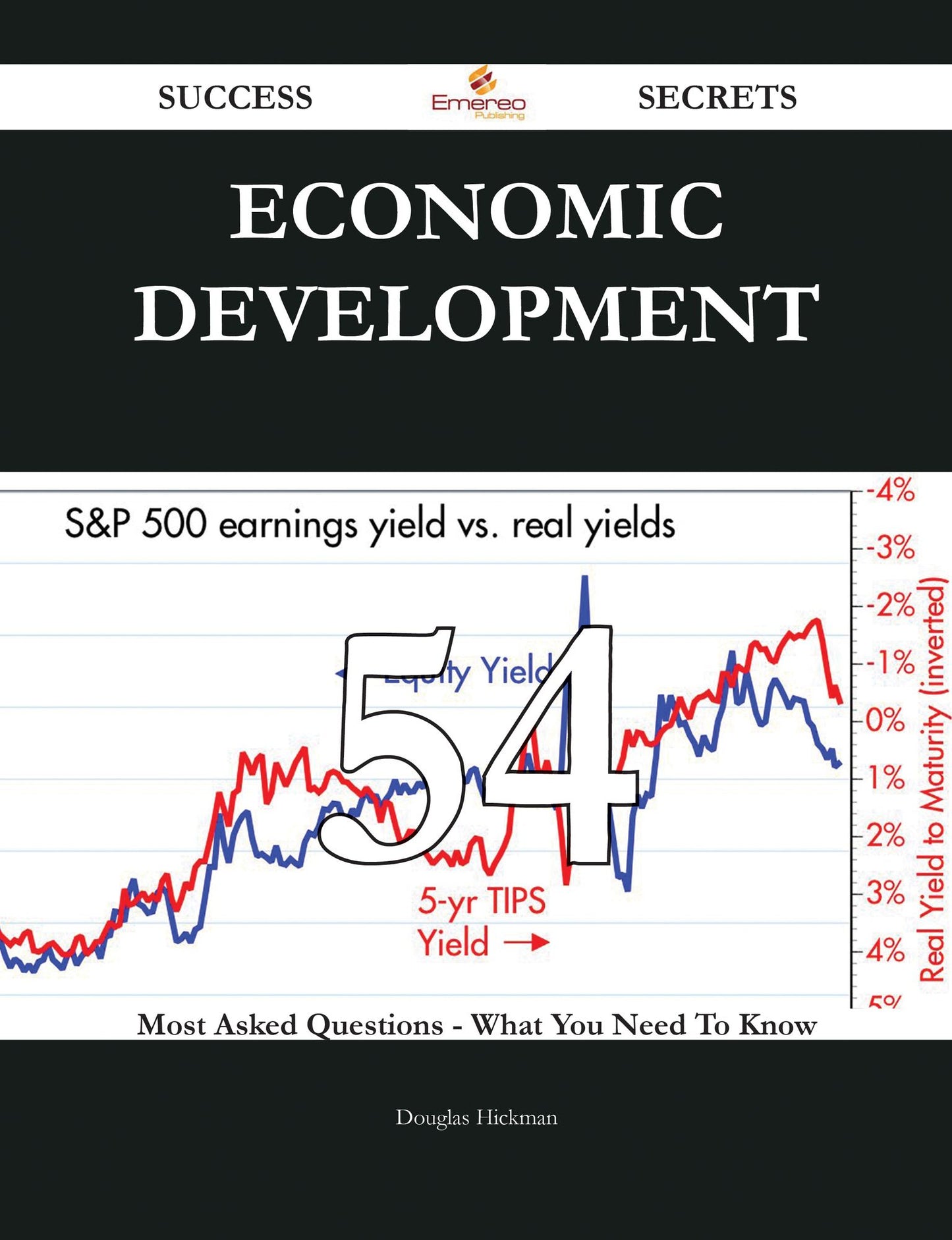 Economic development 54 Success Secrets - 54 Most Asked Questions On Economic development - What You Need To Know