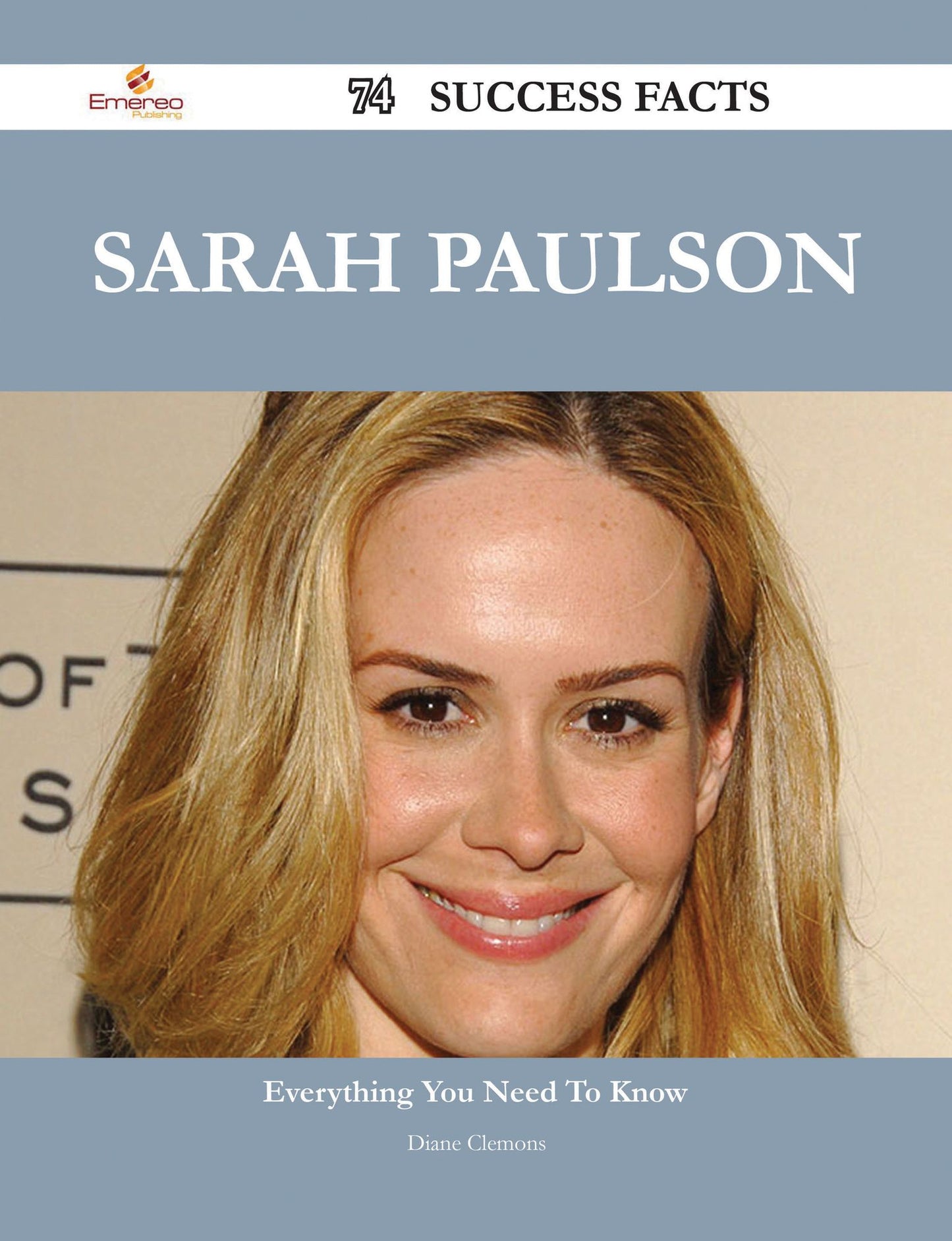 Sarah Paulson 74 Success Facts - Everything you need to know about Sarah Paulson