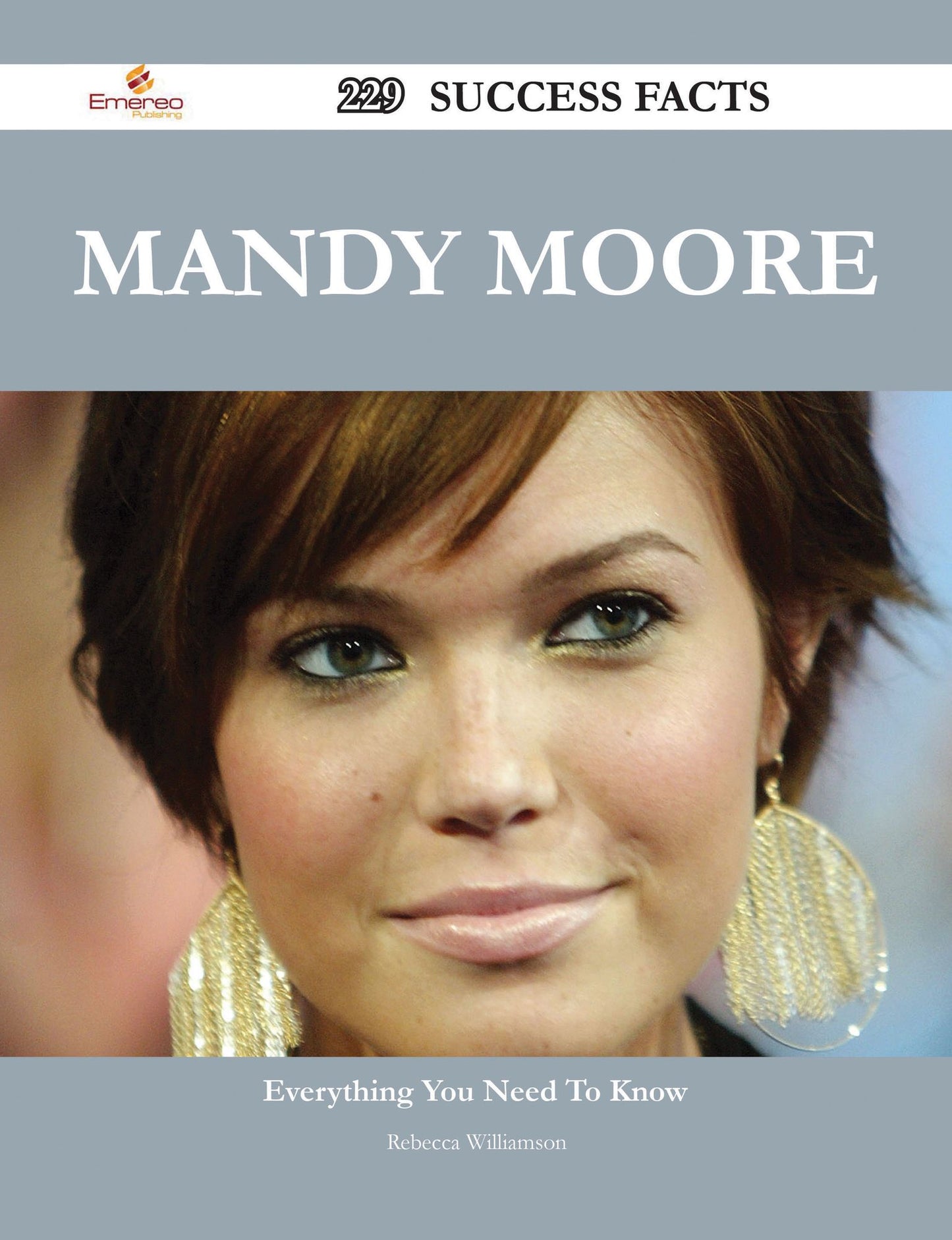 Mandy Moore 229 Success Facts - Everything you need to know about Mandy Moore