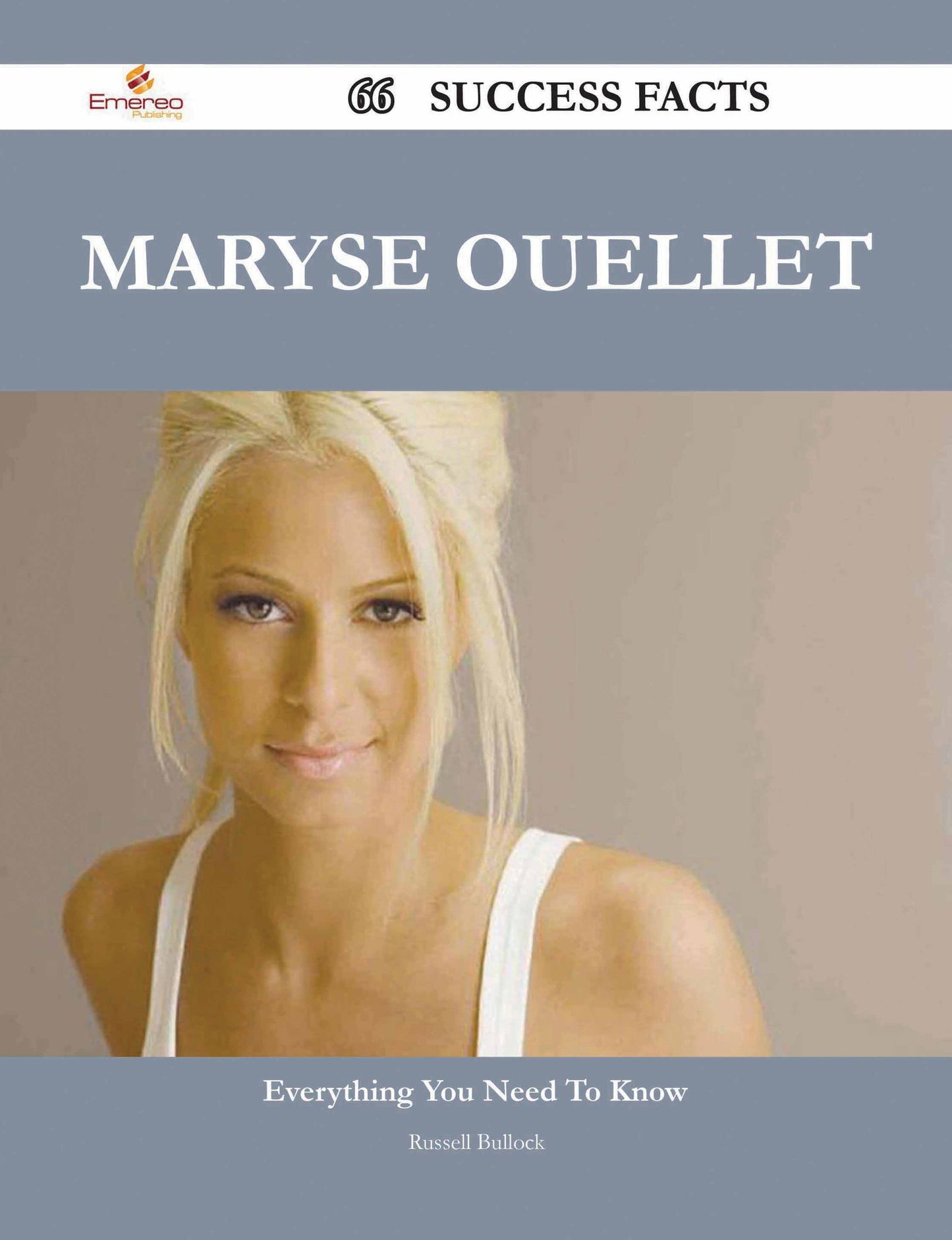 Maryse Ouellet 66 Success Facts - Everything you need to know about Maryse Ouellet