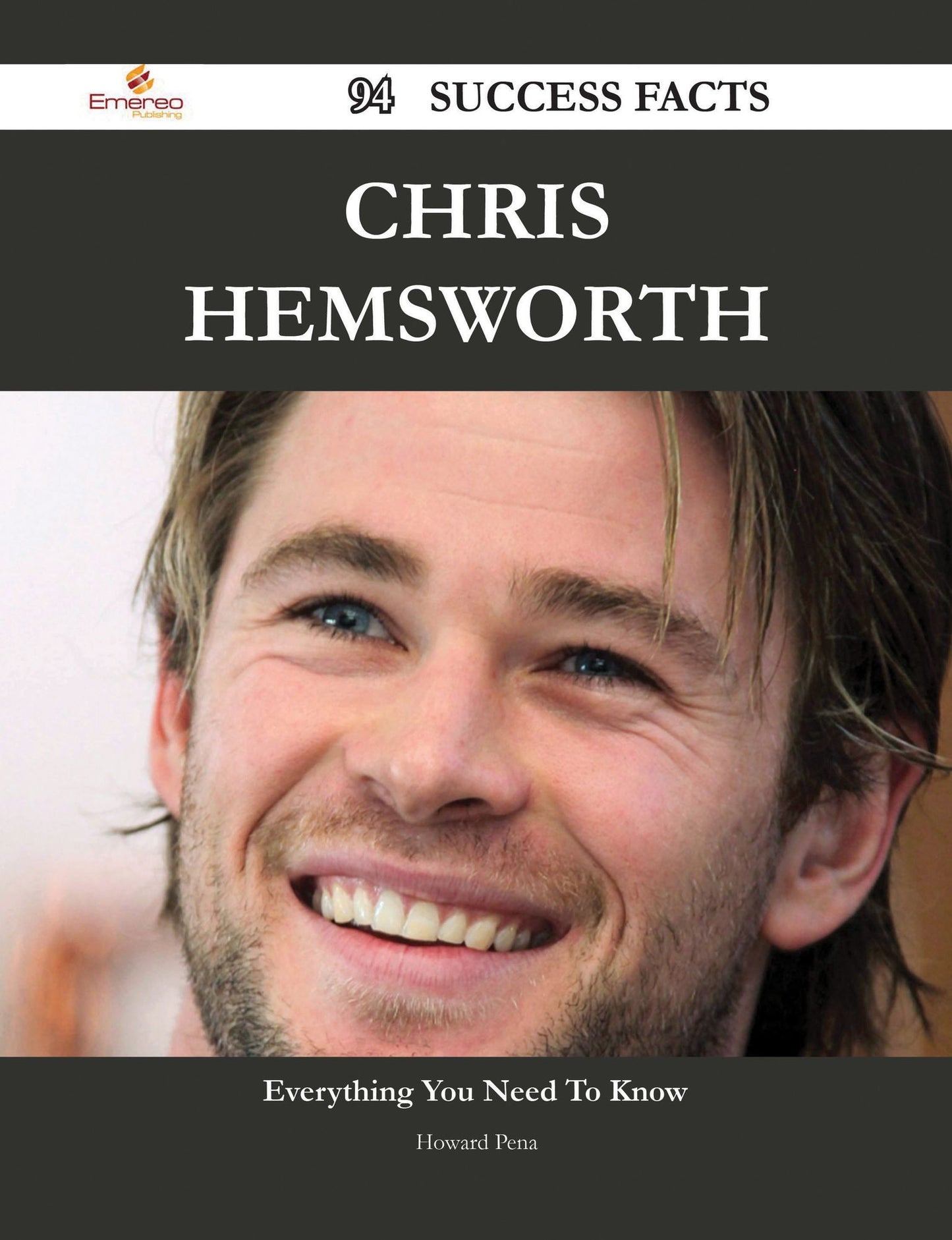 Chris Hemsworth 94 Success Facts - Everything you need to know about Chris Hemsworth