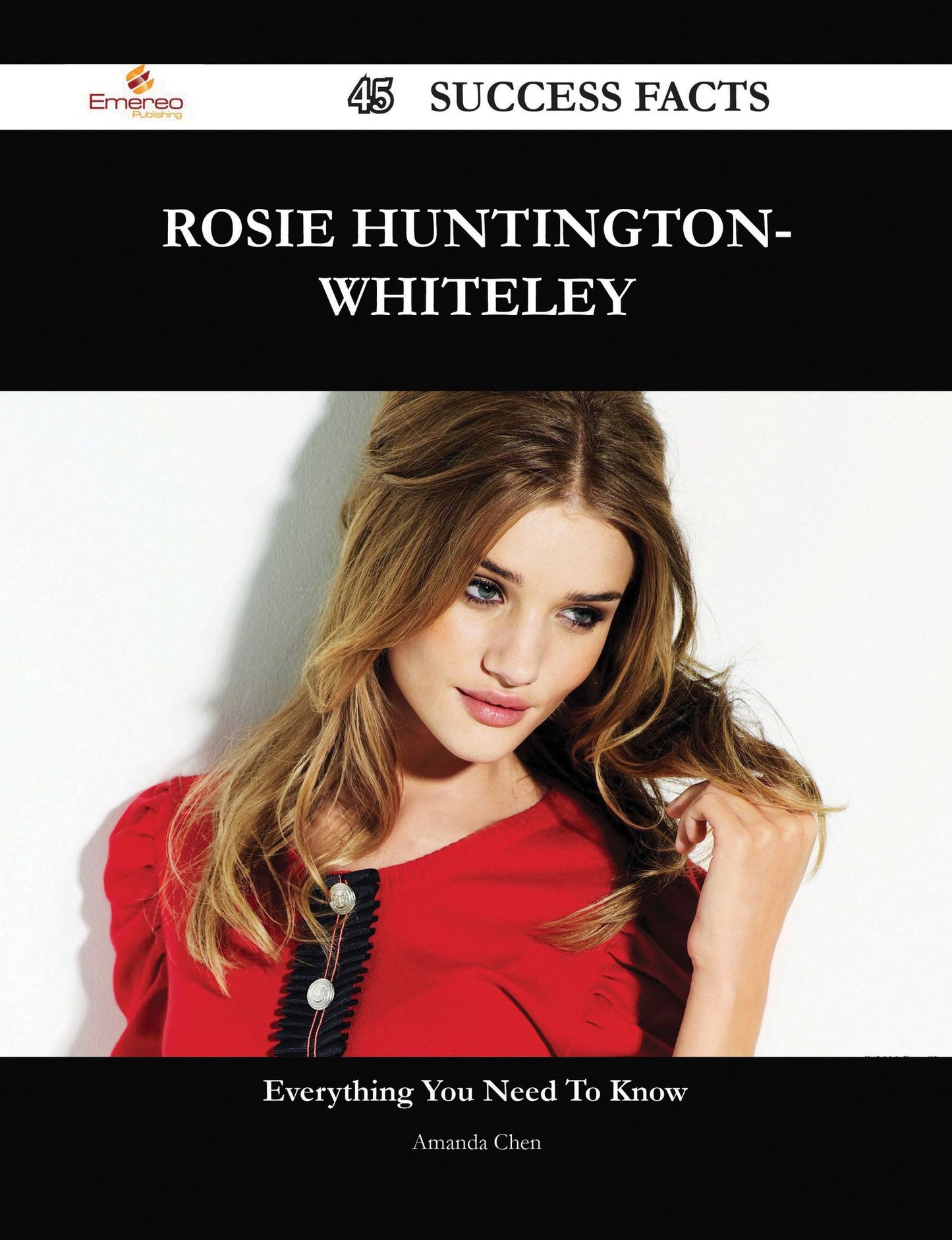 Rosie Huntington-Whiteley 45 Success Facts - Everything you need to know about Rosie Huntington-Whiteley