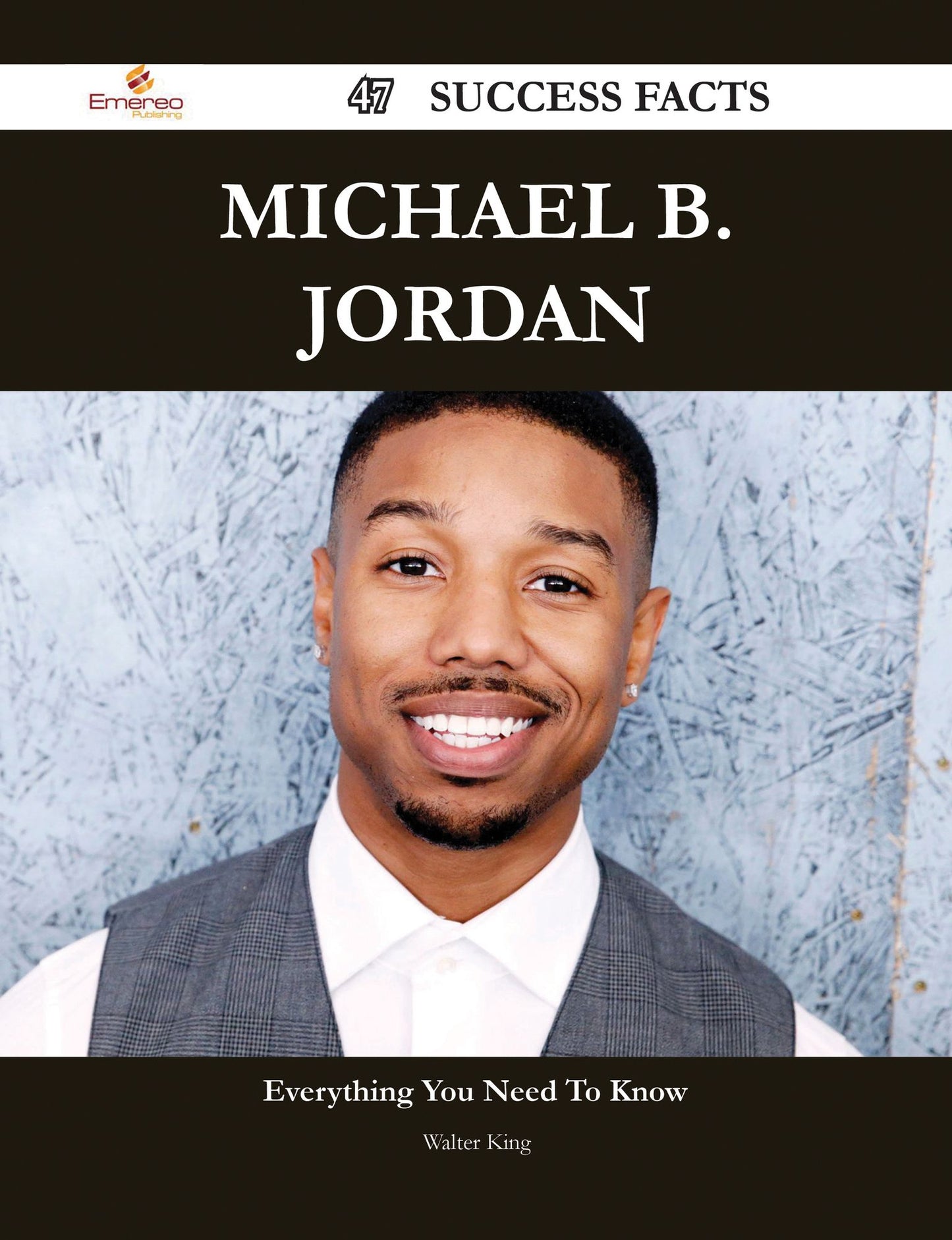 Michael B. Jordan 47 Success Facts - Everything you need to know about Michael B. Jordan