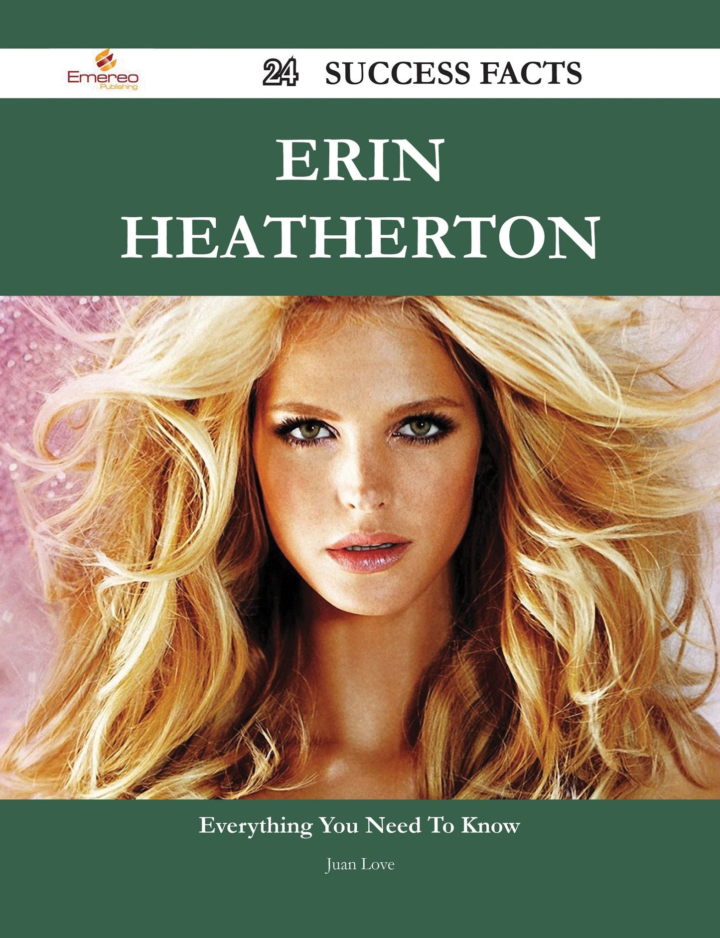 Erin Heatherton 24 Success Facts - Everything you need to know about Erin Heatherton