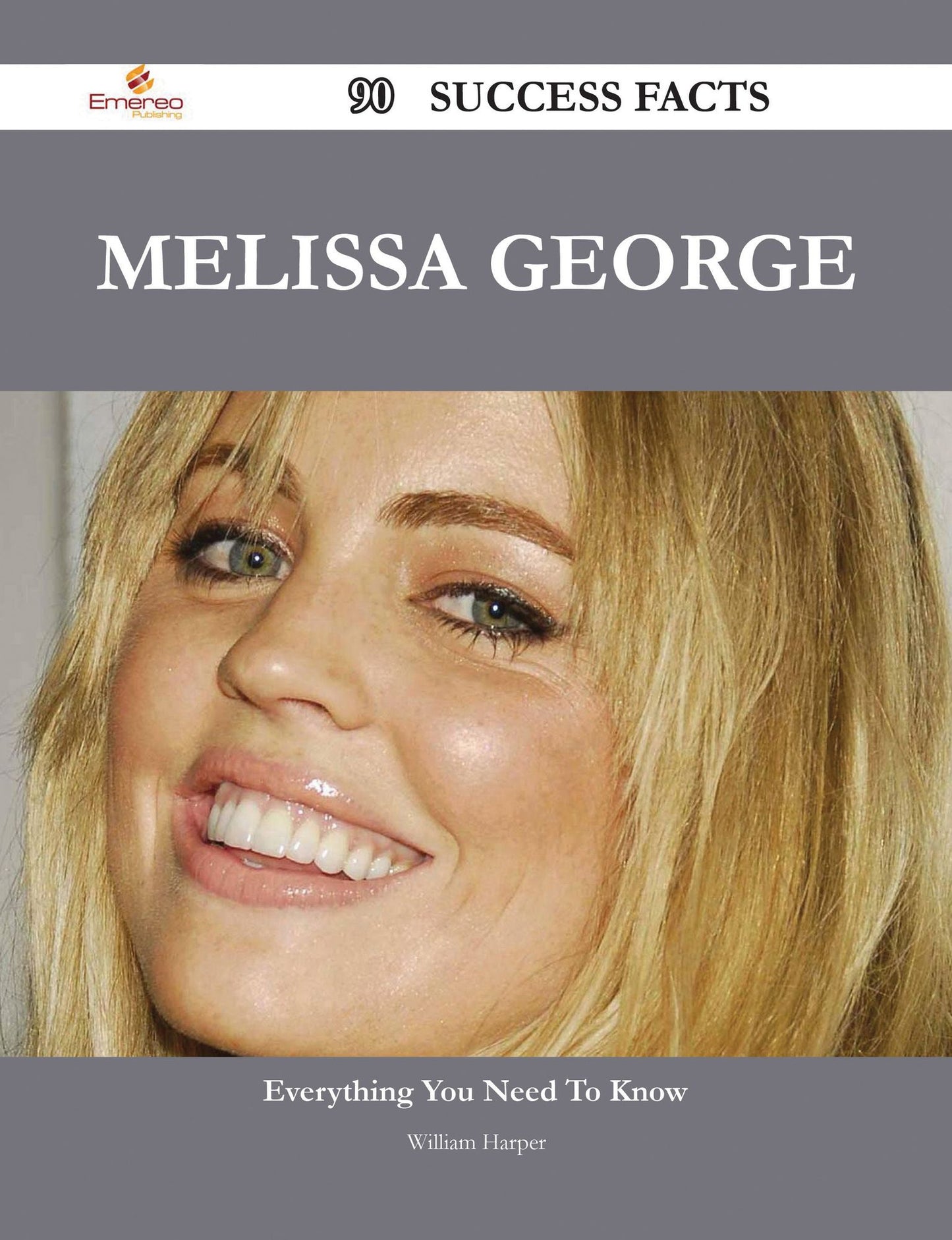 Melissa George 90 Success Facts - Everything you need to know about Melissa George
