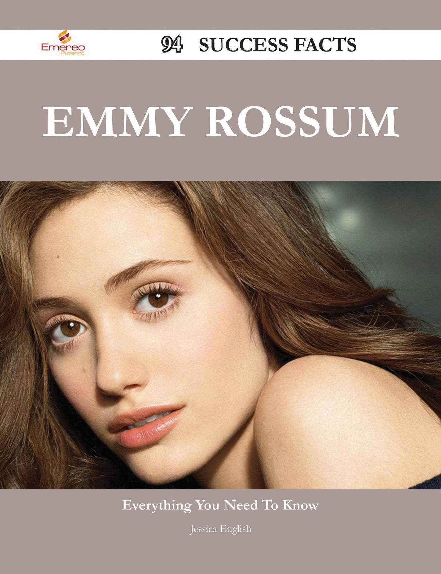 Emmy Rossum 94 Success Facts - Everything you need to know about Emmy Rossum