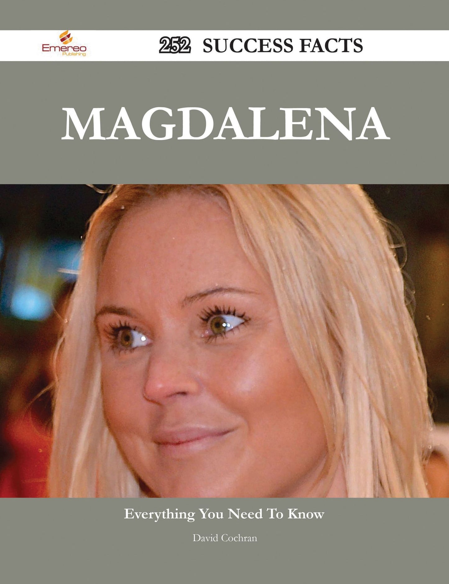 Magdalena 252 Success Facts - Everything you need to know about Magdalena