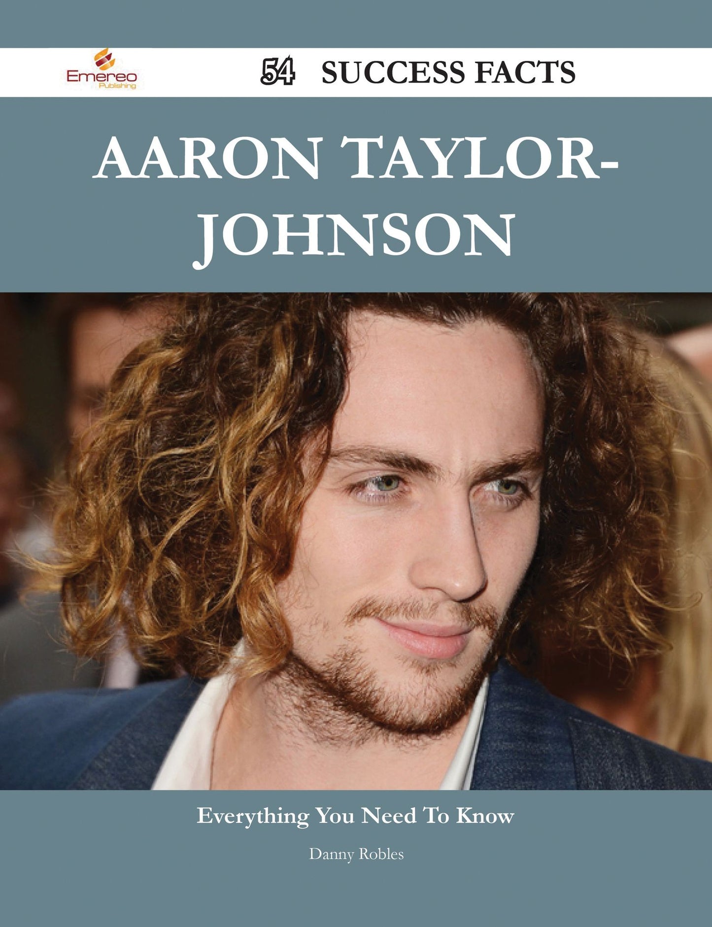 Aaron Taylor-Johnson 54 Success Facts - Everything you need to know about Aaron Taylor-Johnson