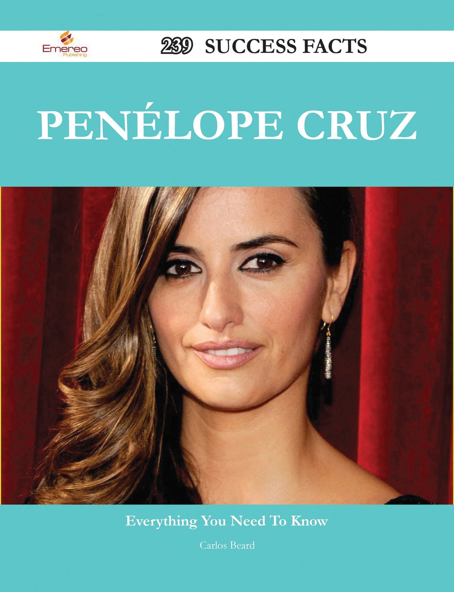 Penélope Cruz 239 Success Facts - Everything you need to know about Penélope Cruz