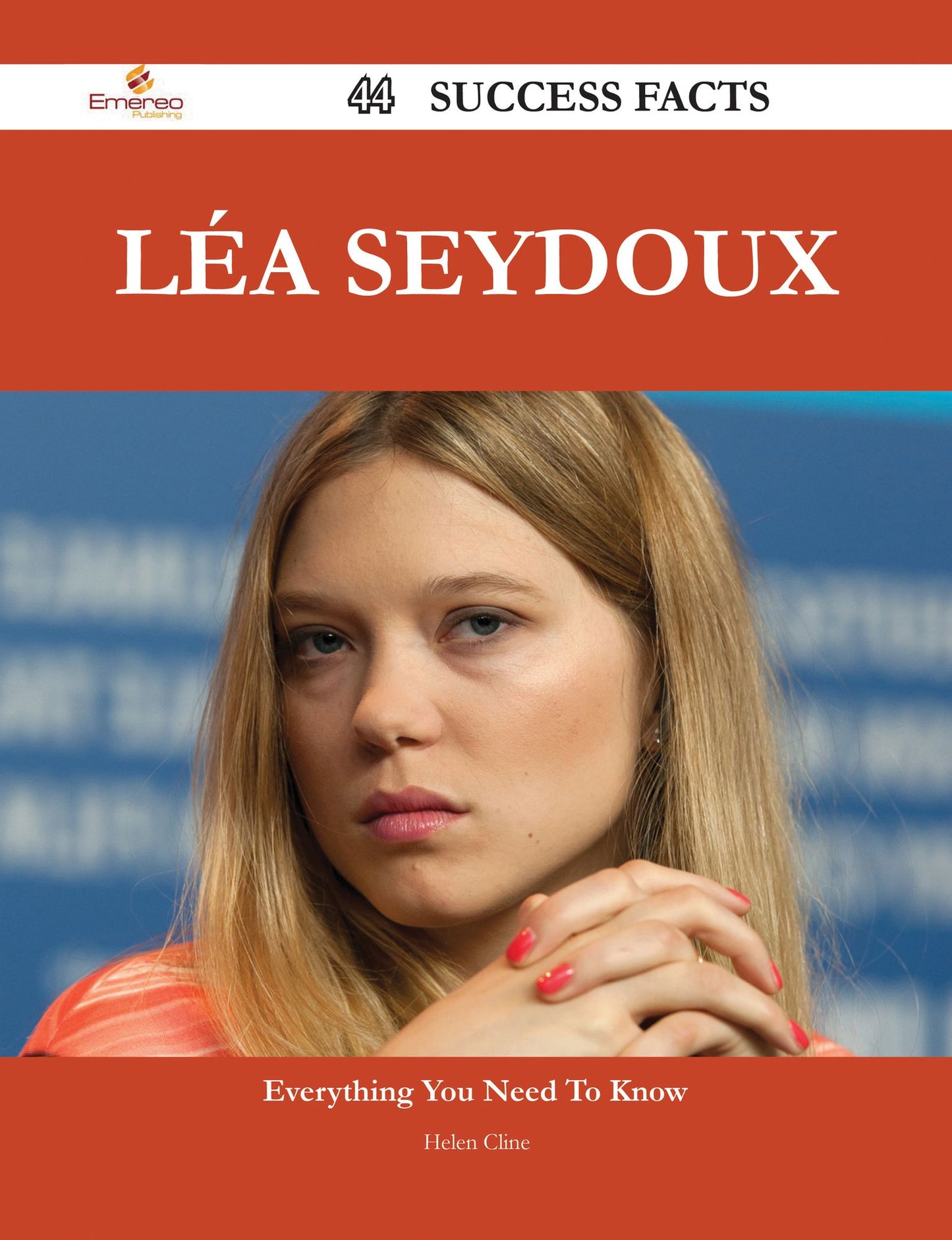 Léa Seydoux 44 Success Facts - Everything you need to know about Léa Seydoux