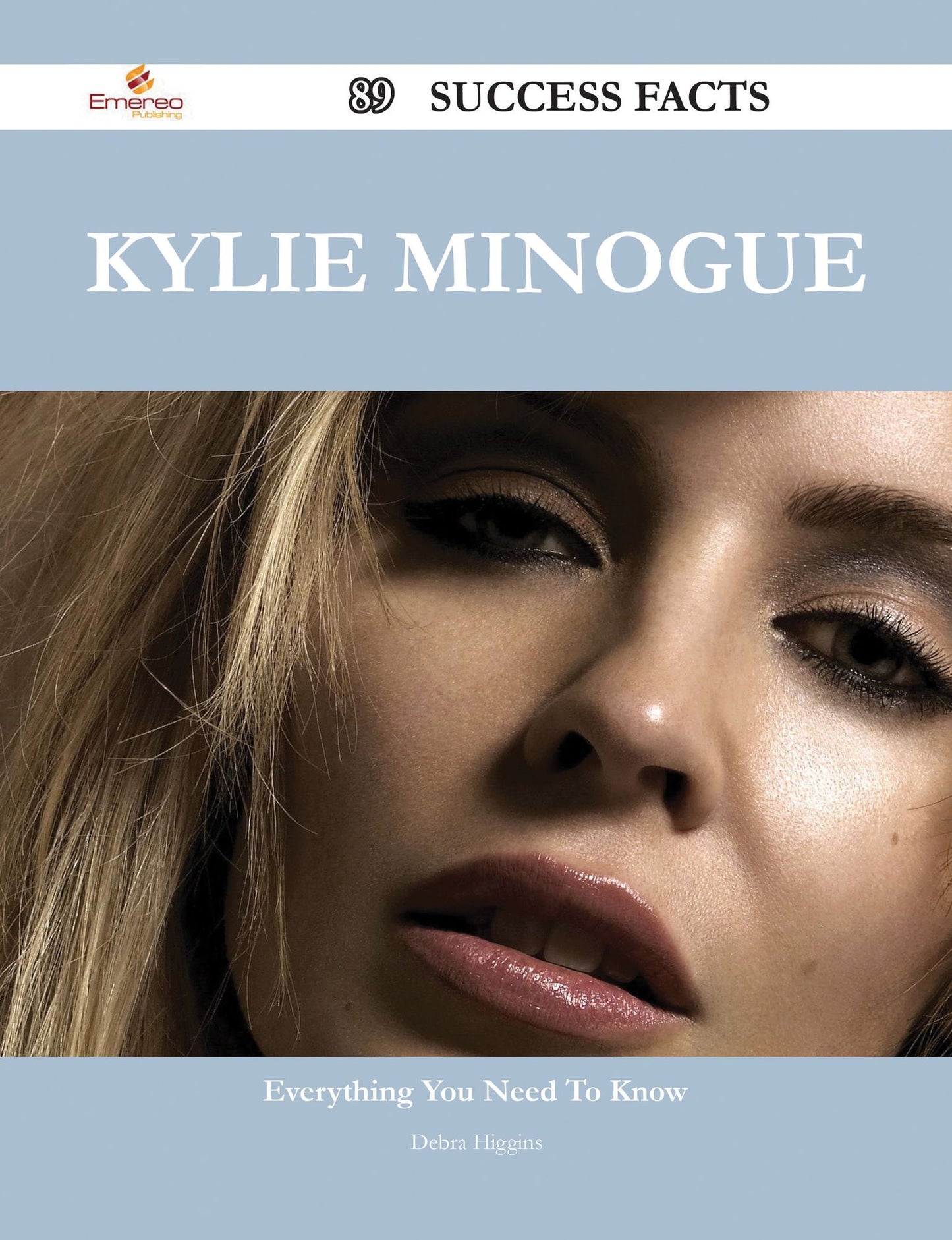 Kylie Minogue 89 Success Facts - Everything you need to know about Kylie Minogue