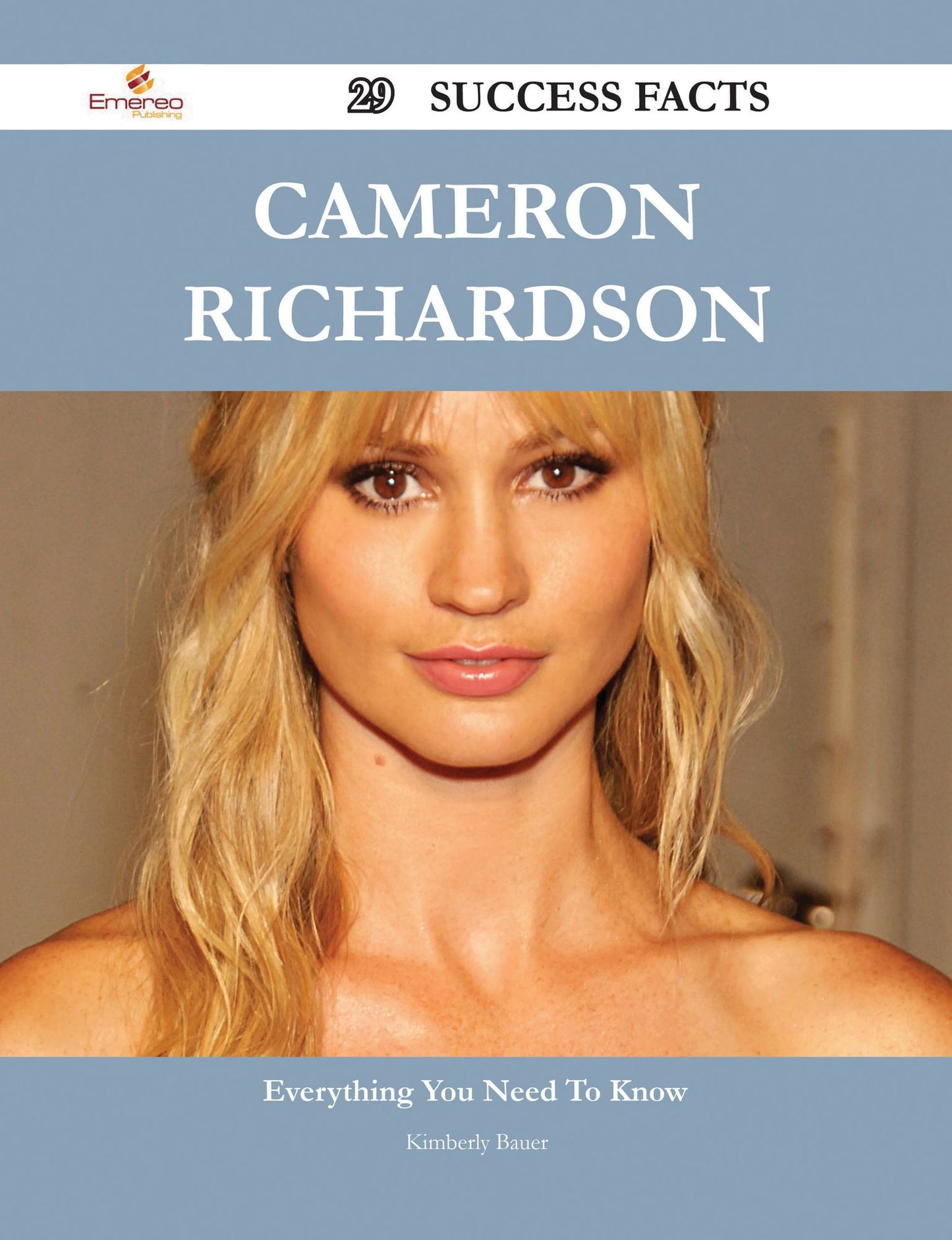 Cameron Richardson 29 Success Facts - Everything you need to know about Cameron Richardson