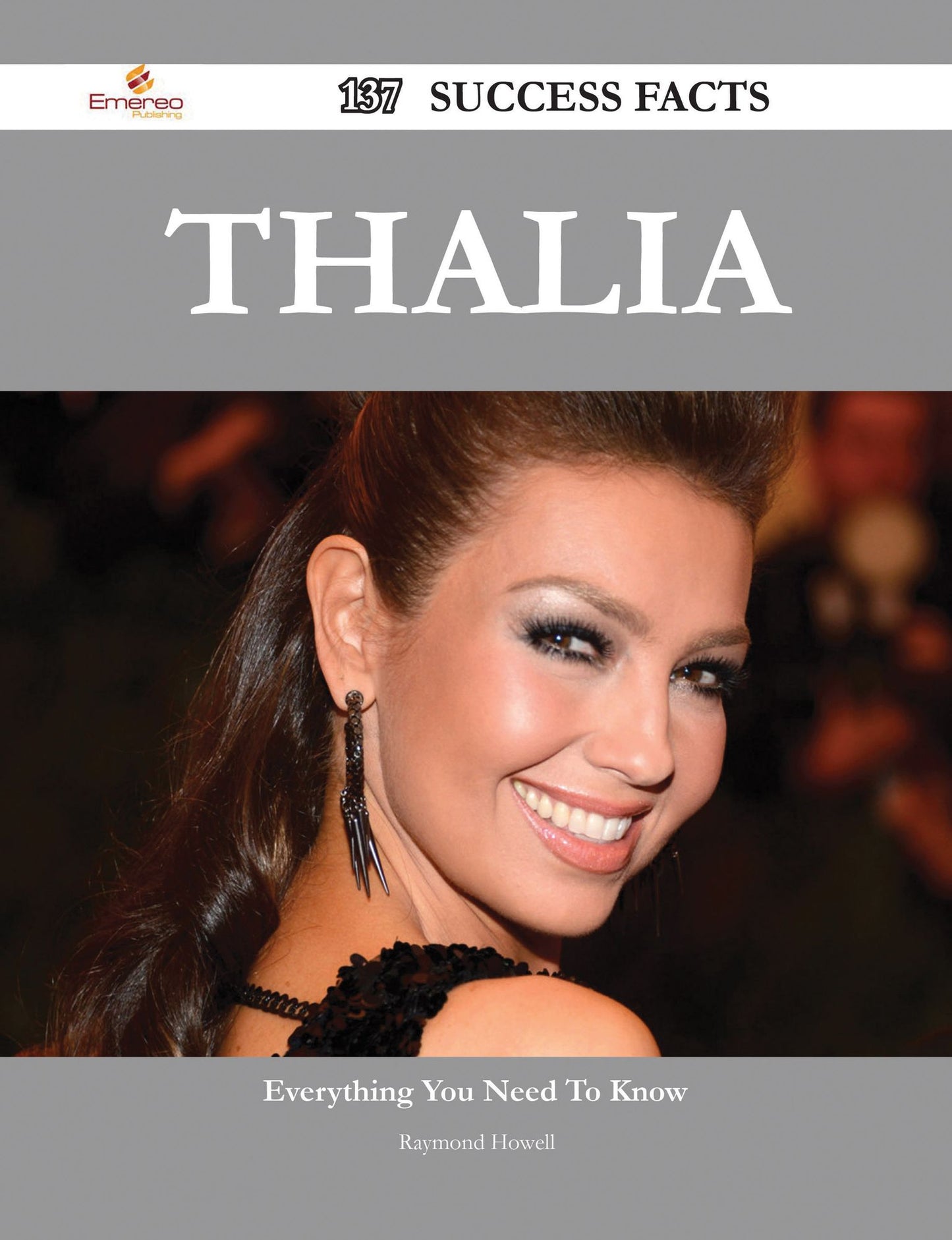 Thalia 137 Success Facts - Everything you need to know about Thalia