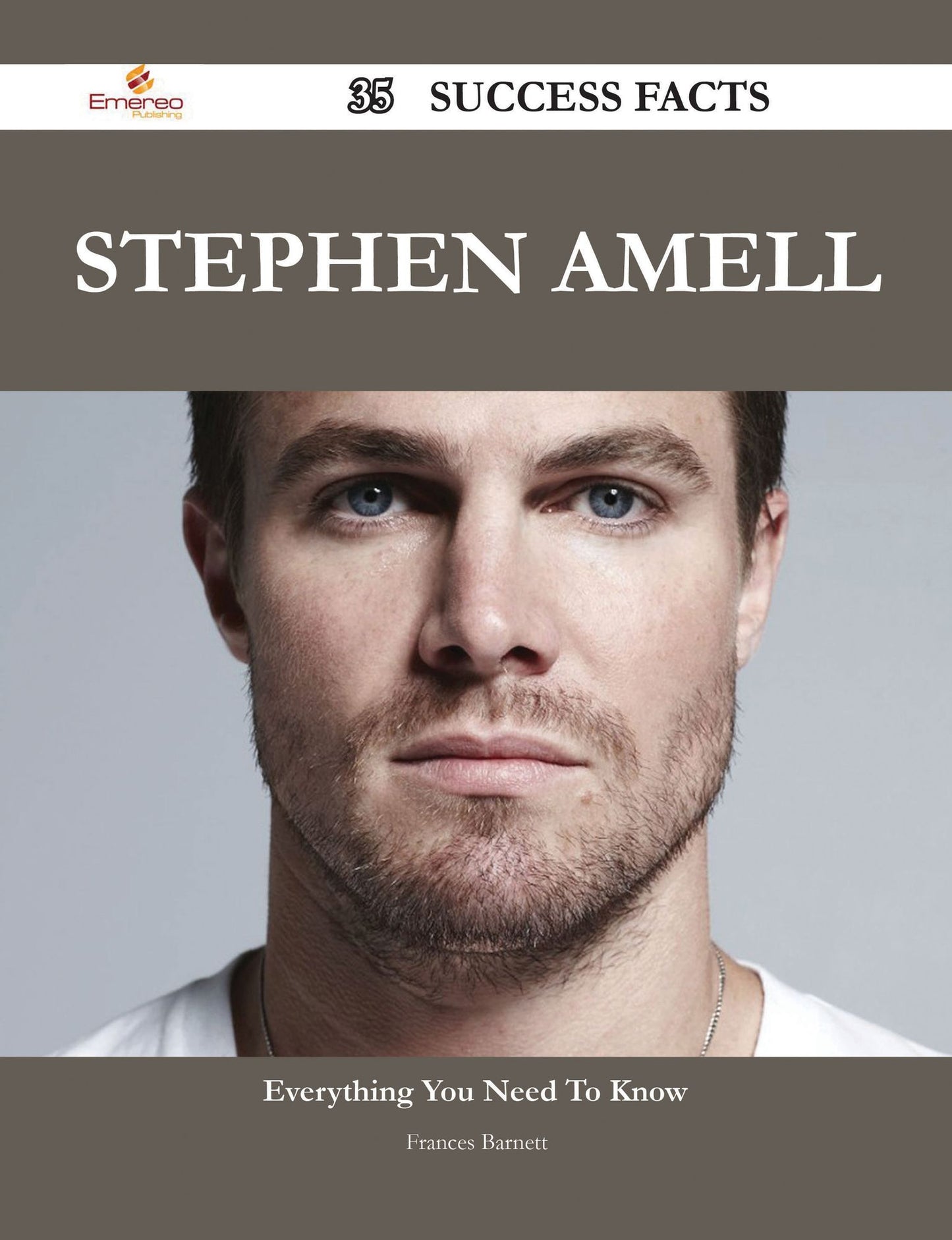 Stephen Amell 35 Success Facts - Everything you need to know about Stephen Amell