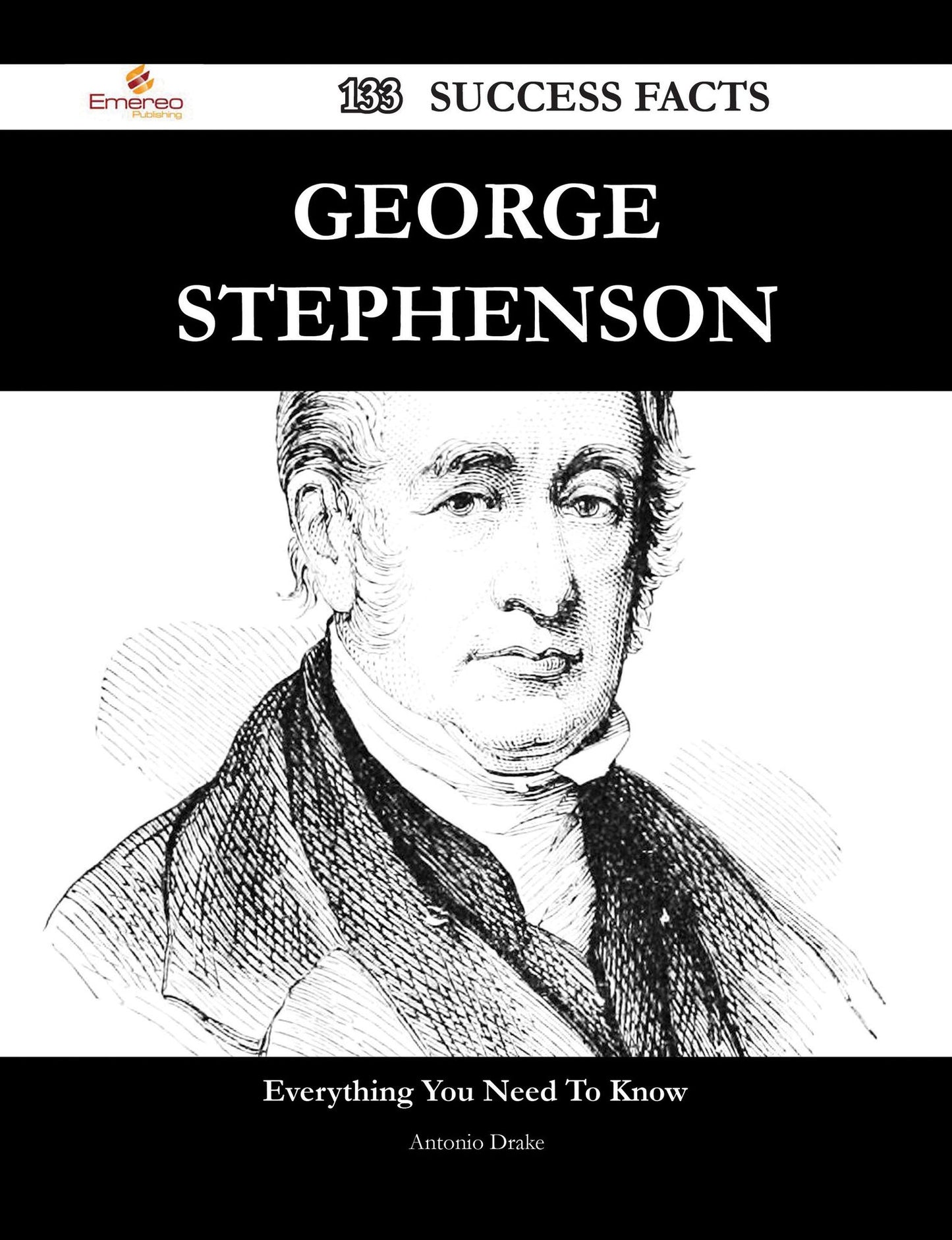 George Stephenson 133 Success Facts - Everything you need to know about George Stephenson