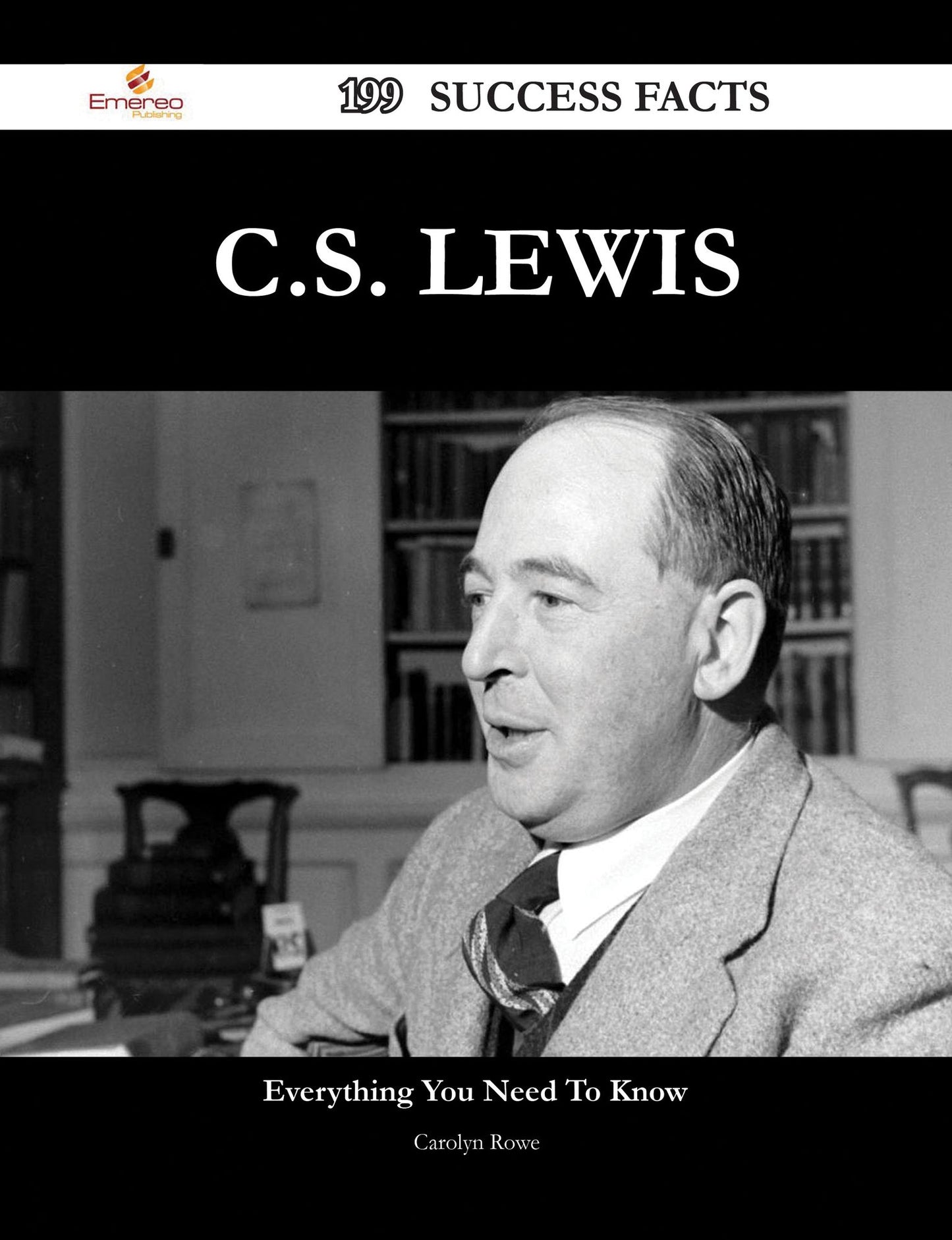 C.S. Lewis 199 Success Facts - Everything you need to know about C.S. Lewis