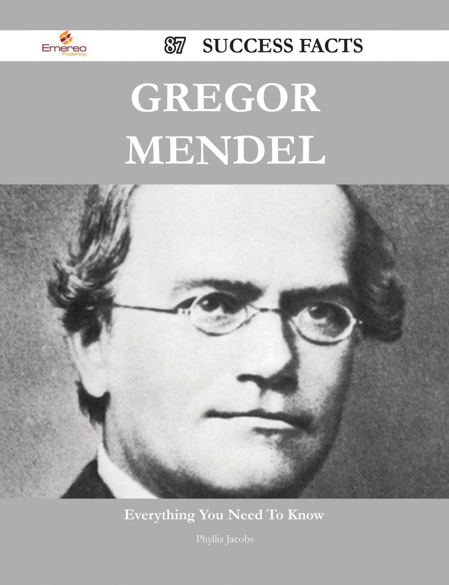 Gregor Mendel 87 Success Facts - Everything you need to know about Gregor Mendel