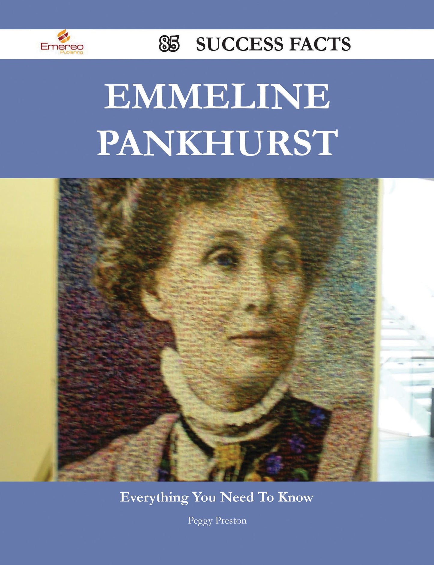 Emmeline Pankhurst 85 Success Facts - Everything you need to know about Emmeline Pankhurst