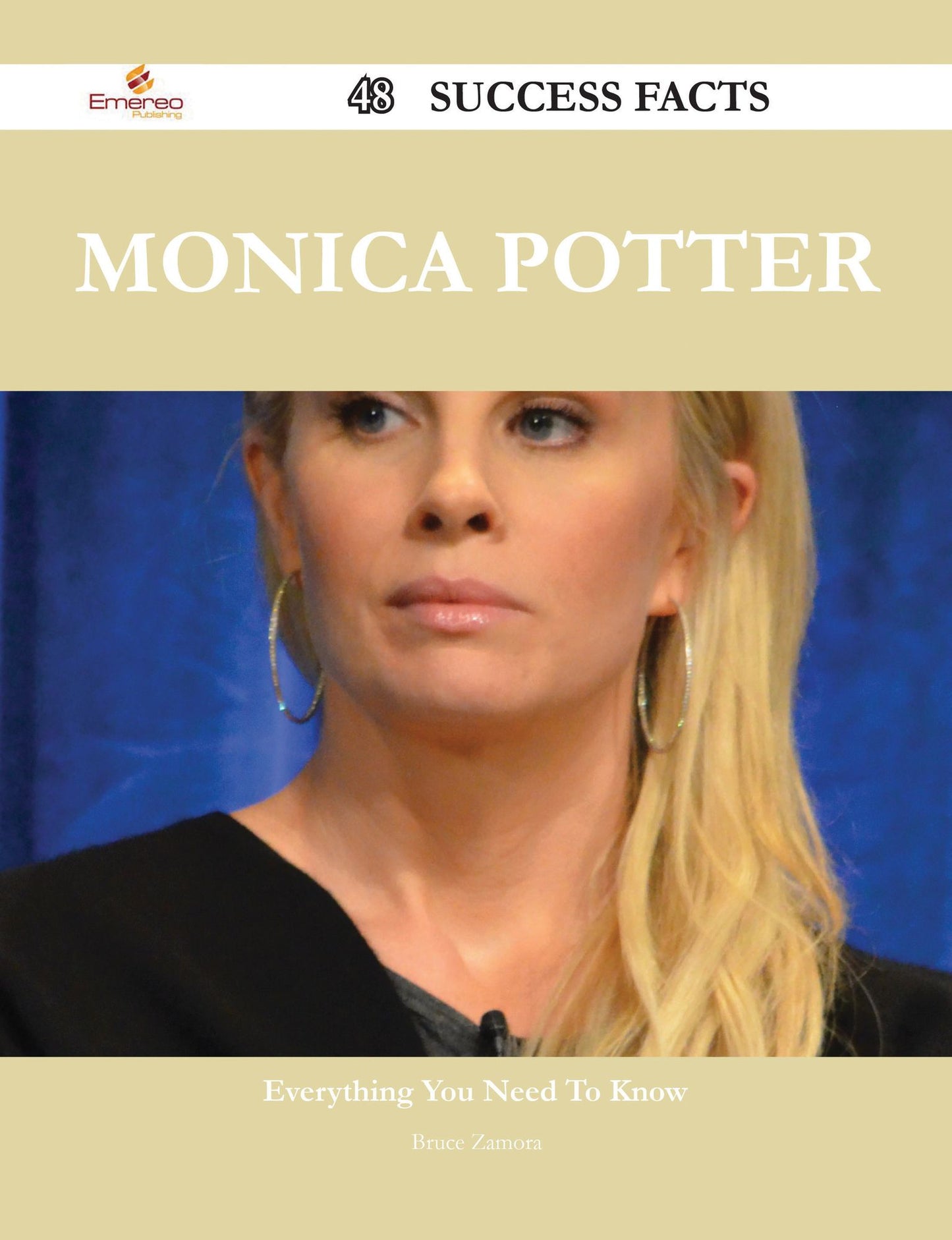 Monica Potter 48 Success Facts - Everything you need to know about Monica Potter